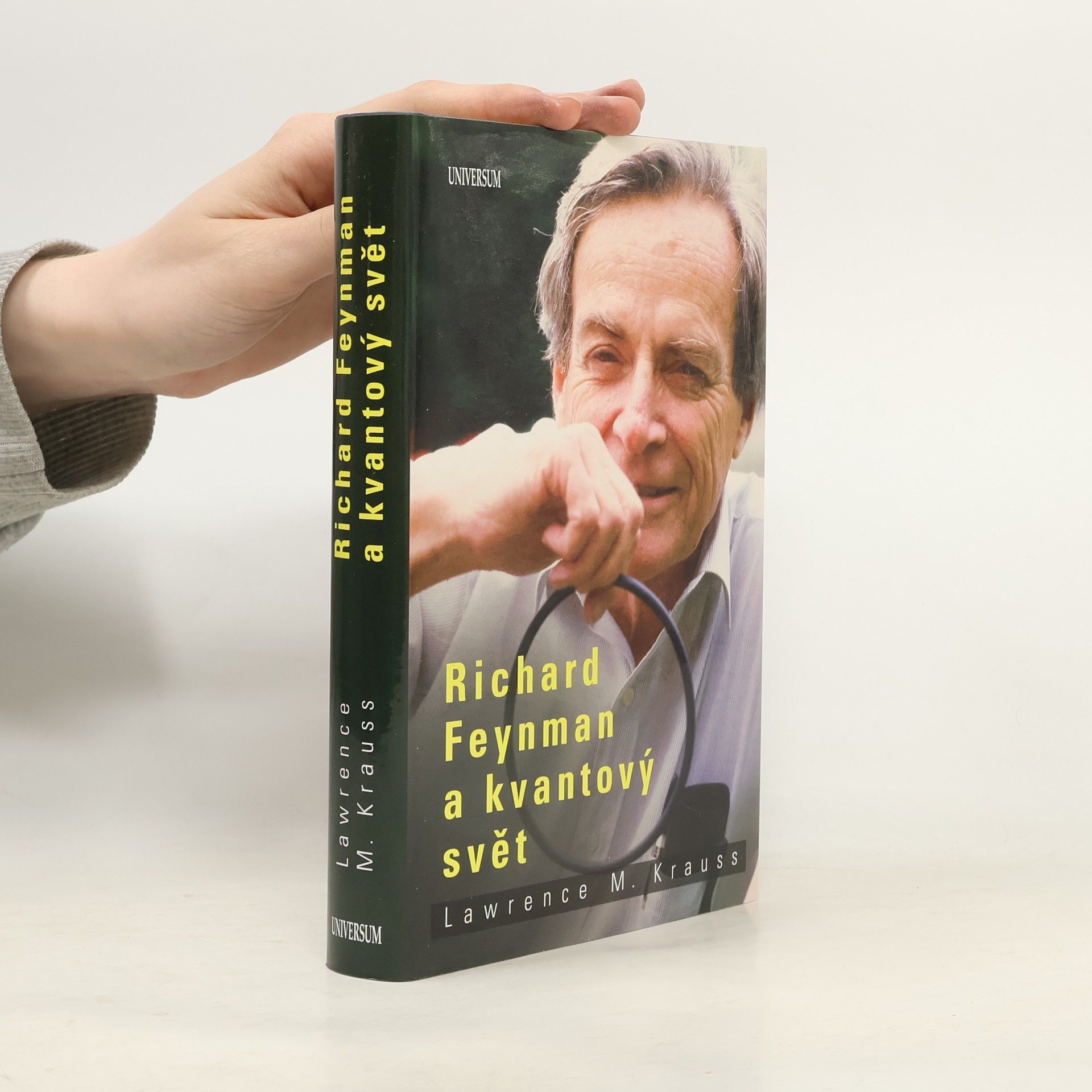 Lawrence M. Krauss Richard Feynman a kvantový svět