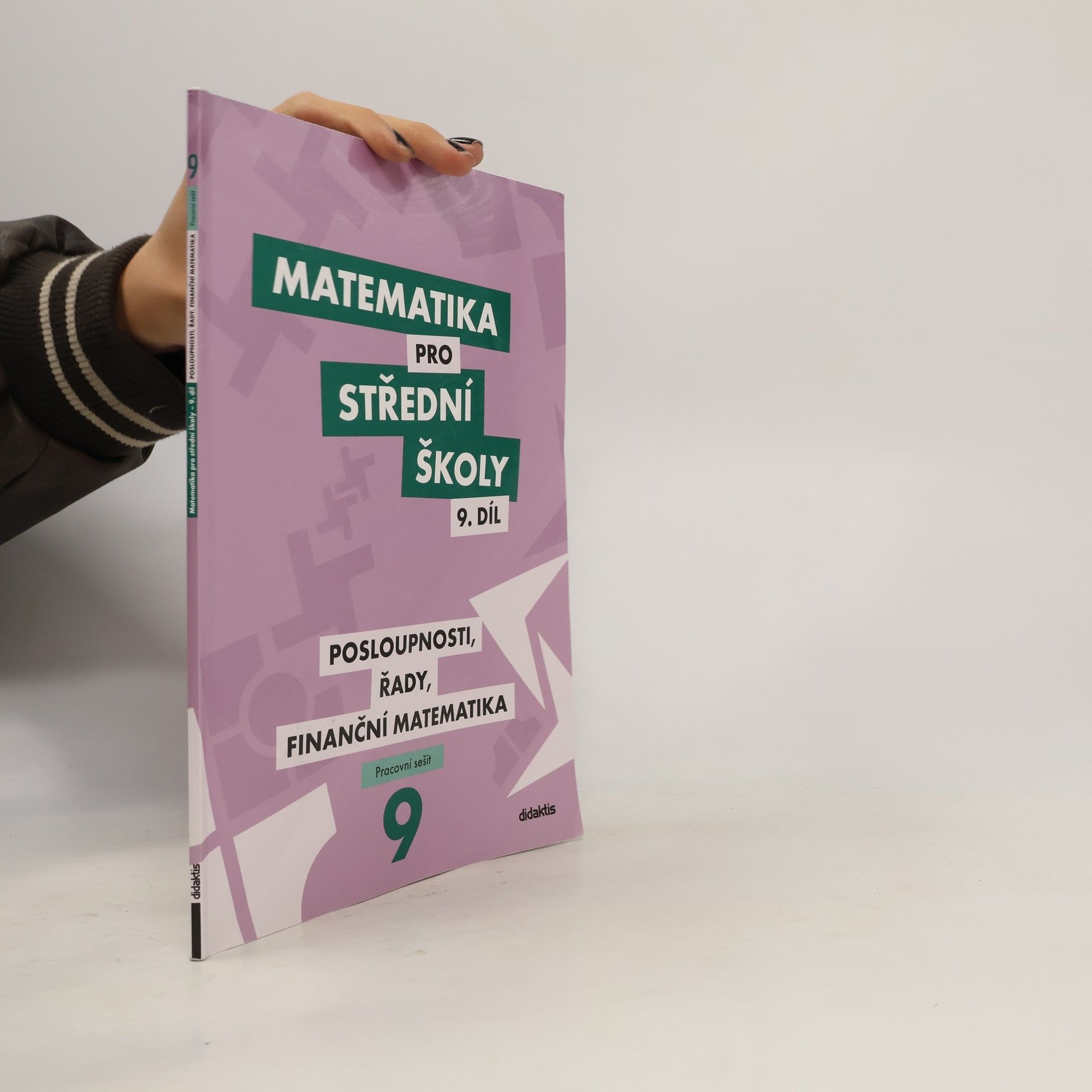 Magda Králová Matematika pro střední školy. 9. díl, pracovní sešit