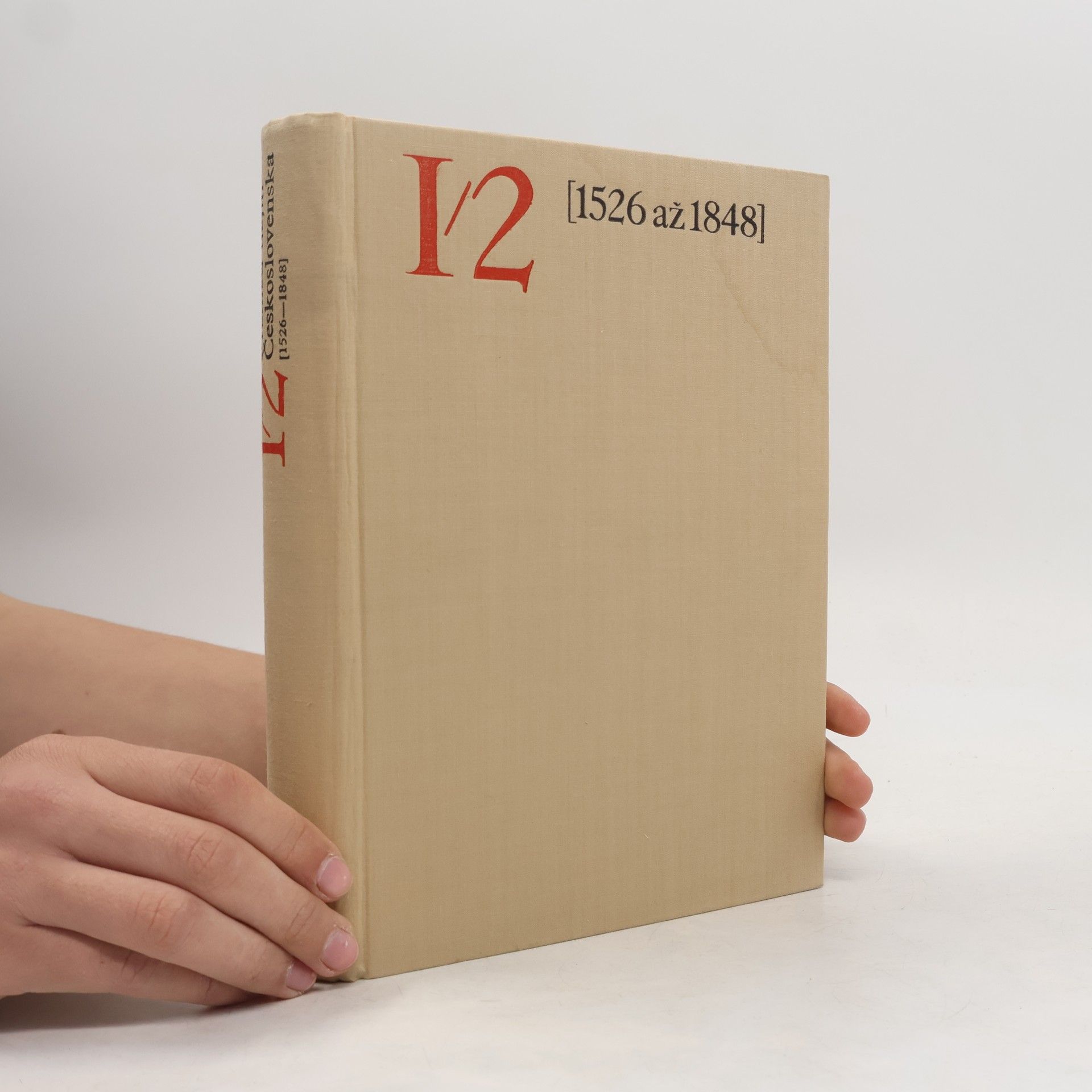 Various authors Přehled dějin Československa I/2 [1526 až 1848]