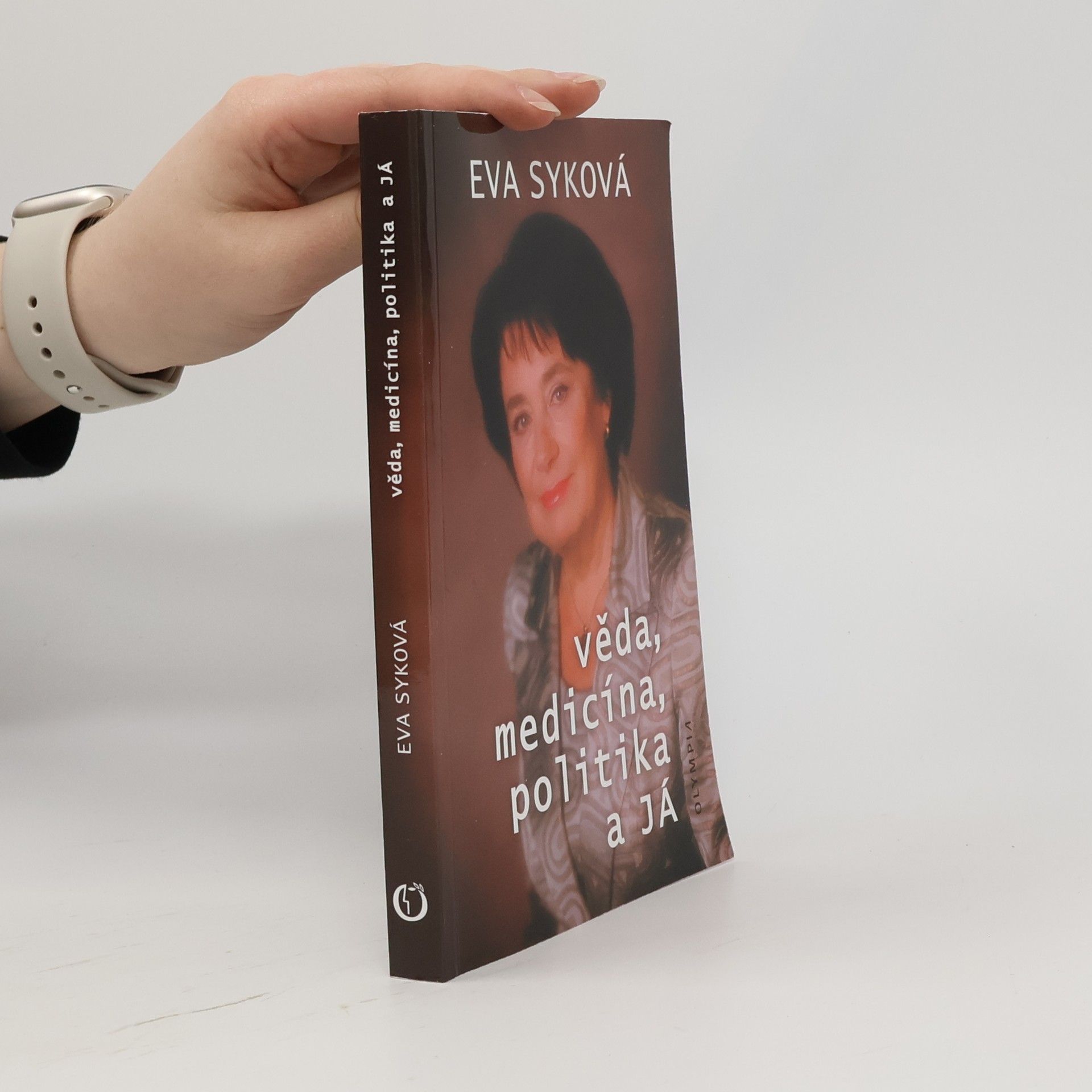 Eva Syková Věda, medicína, politika a já