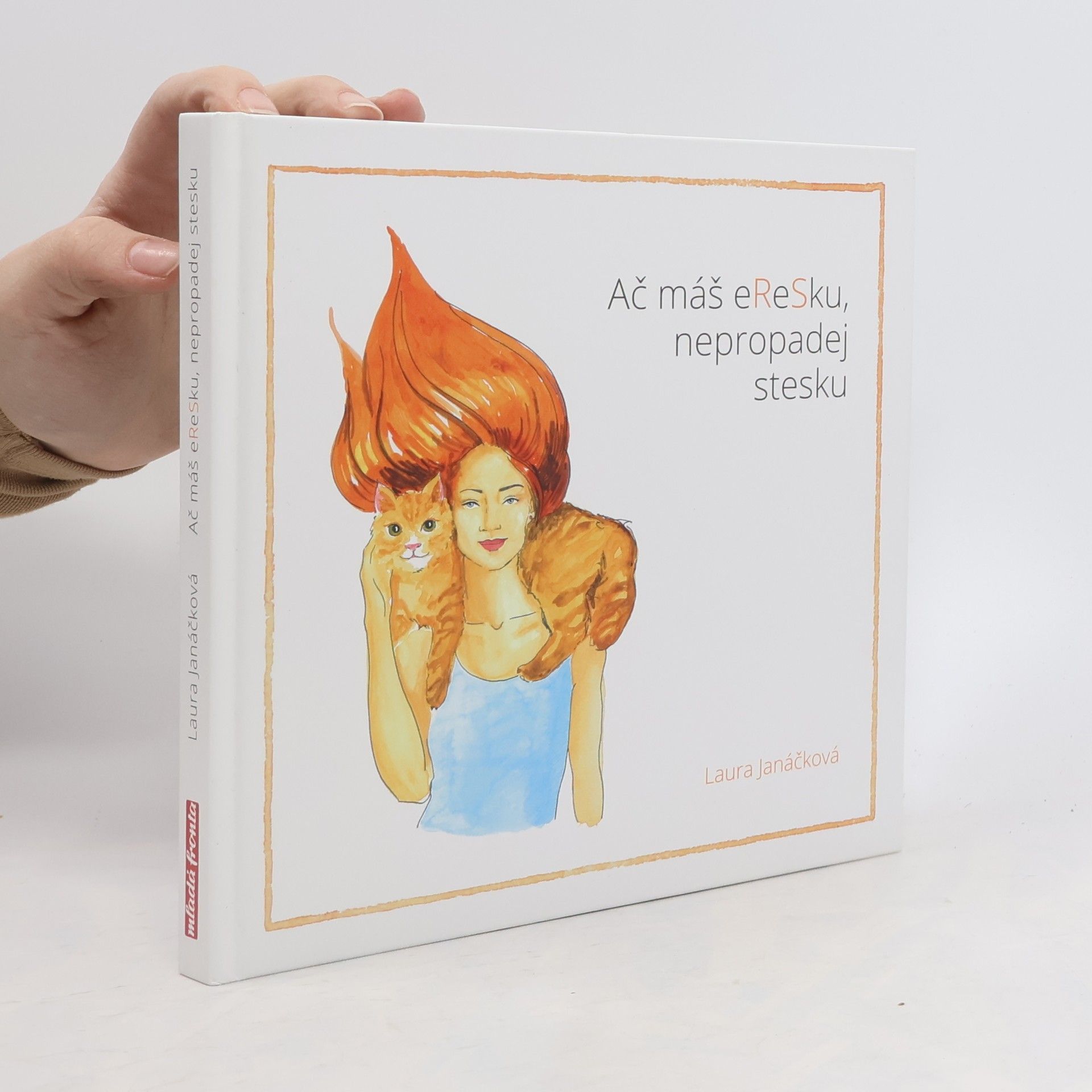 Laura Janáčková Ač máš eReSku, nepropadej stesku