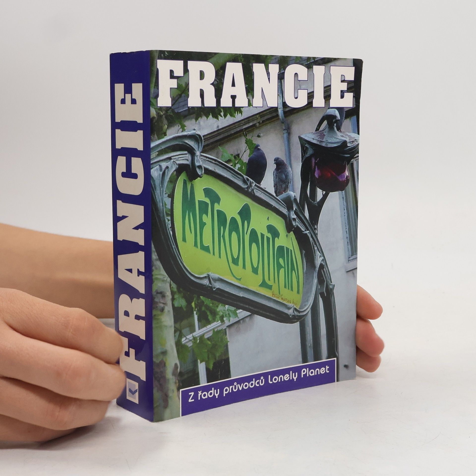 Jeanne Oliver Francie - Z řady průvodců Lonely Planet