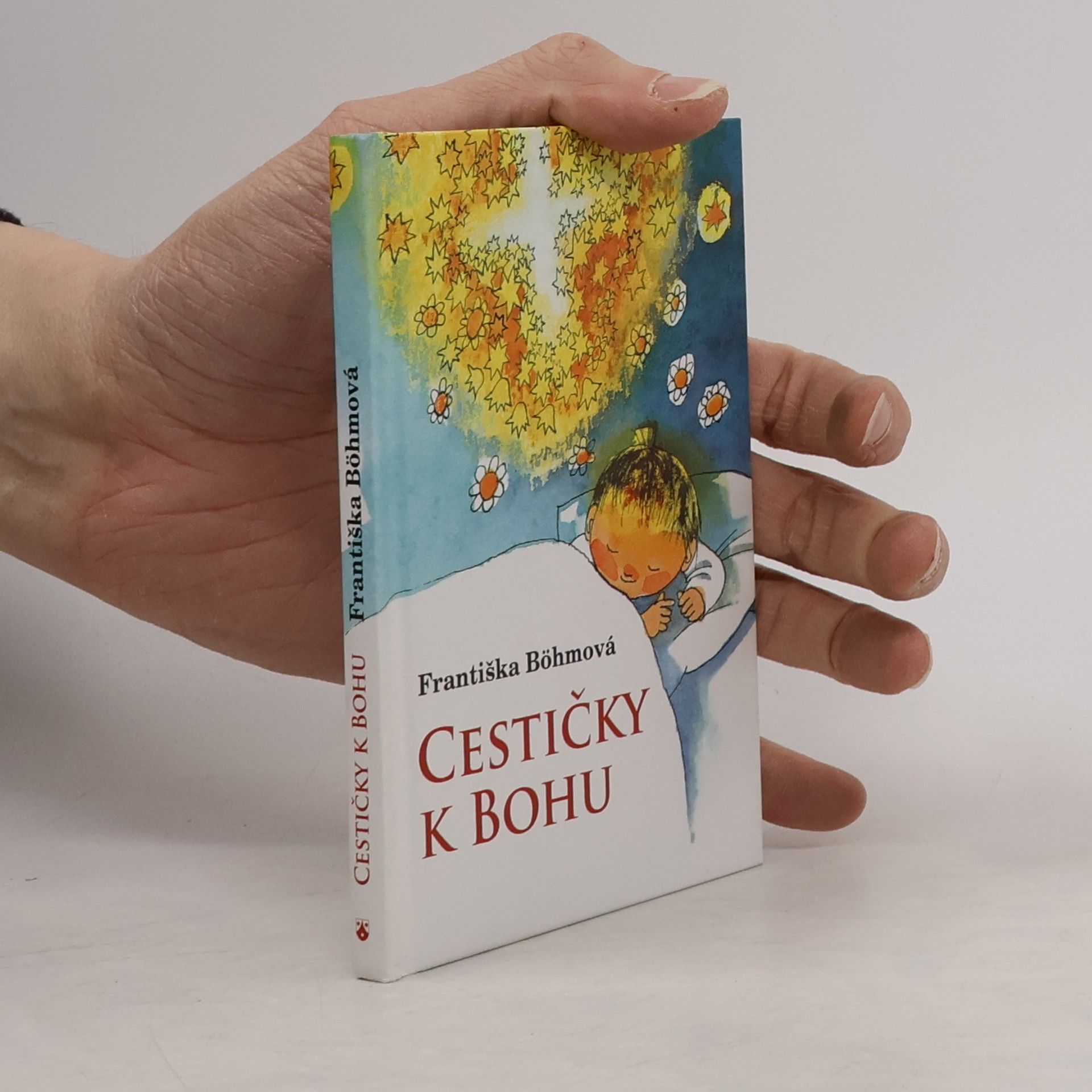 Františka Böhmová Cestičky k Bohu