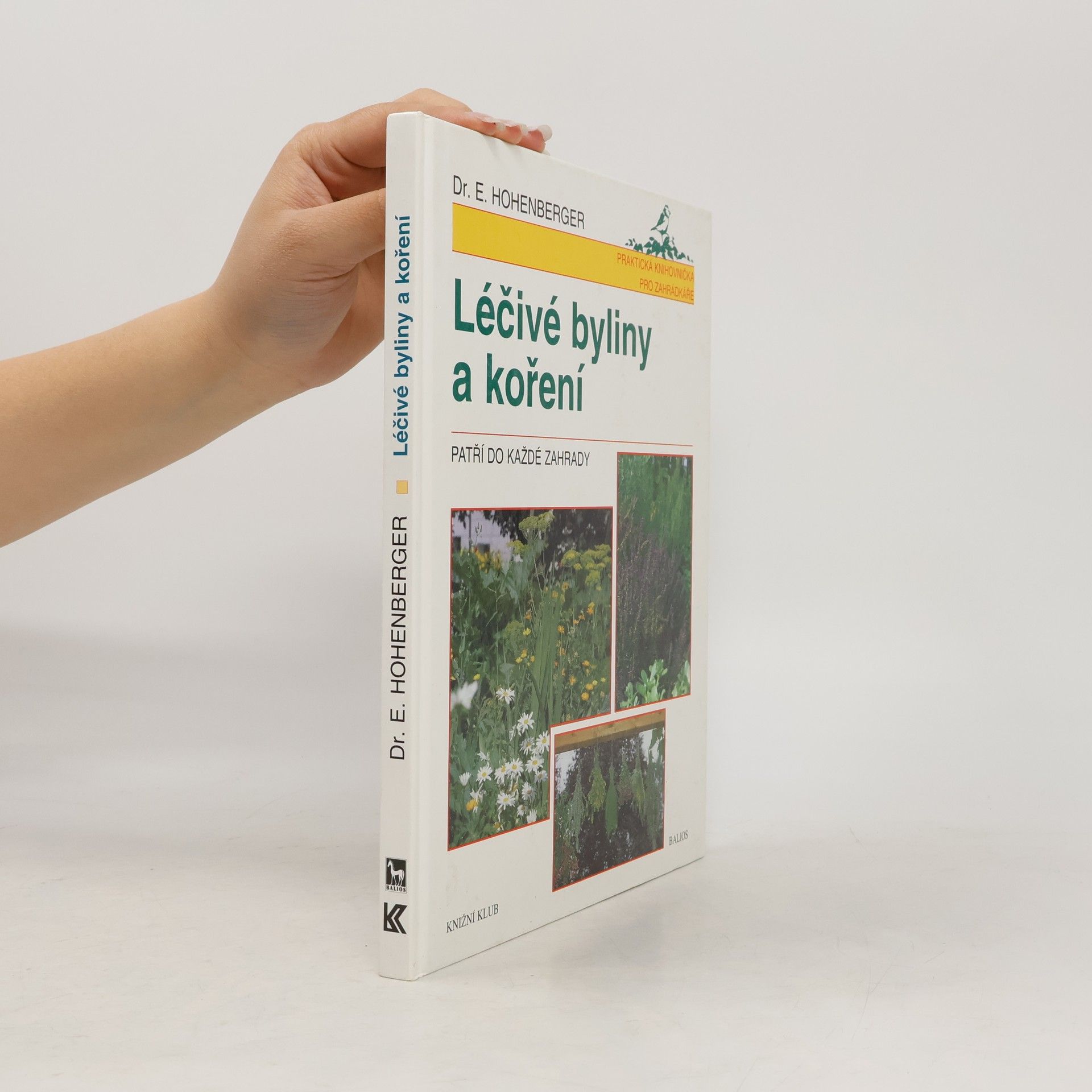 Eleonore Hohenberger Léčivé byliny a koření