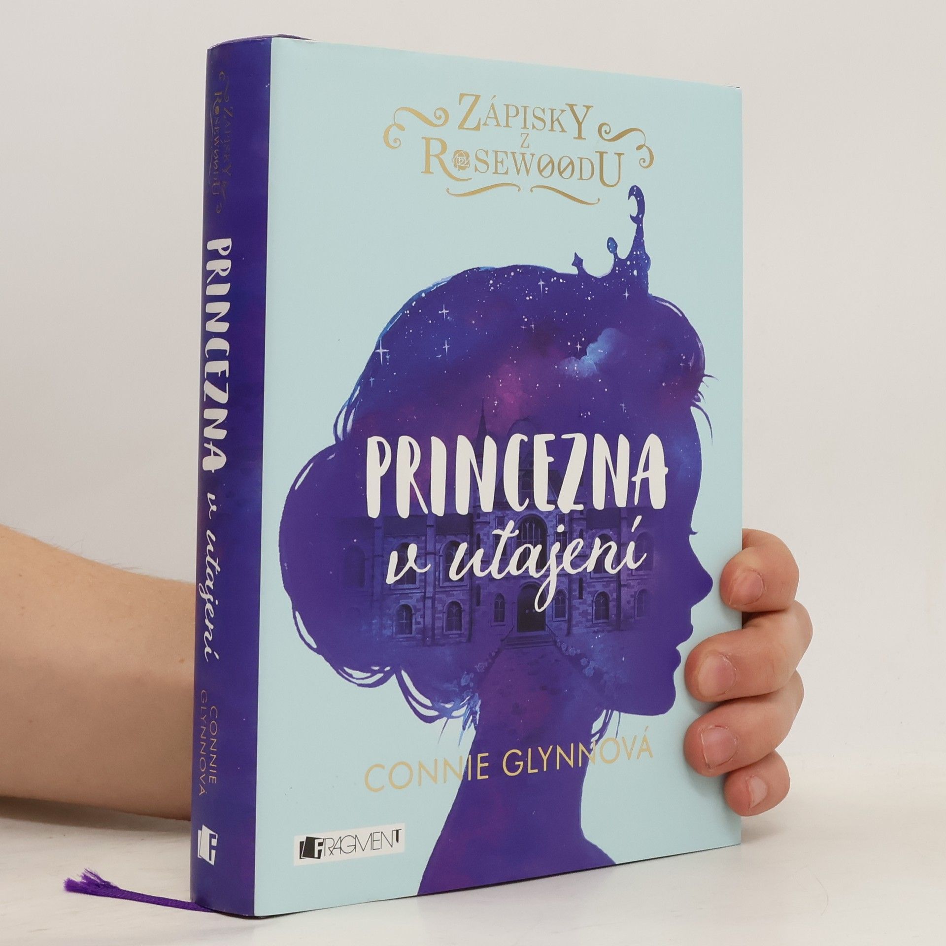 Connie Glynnová Zápisky z Rosewoodu. Princezna v utajení