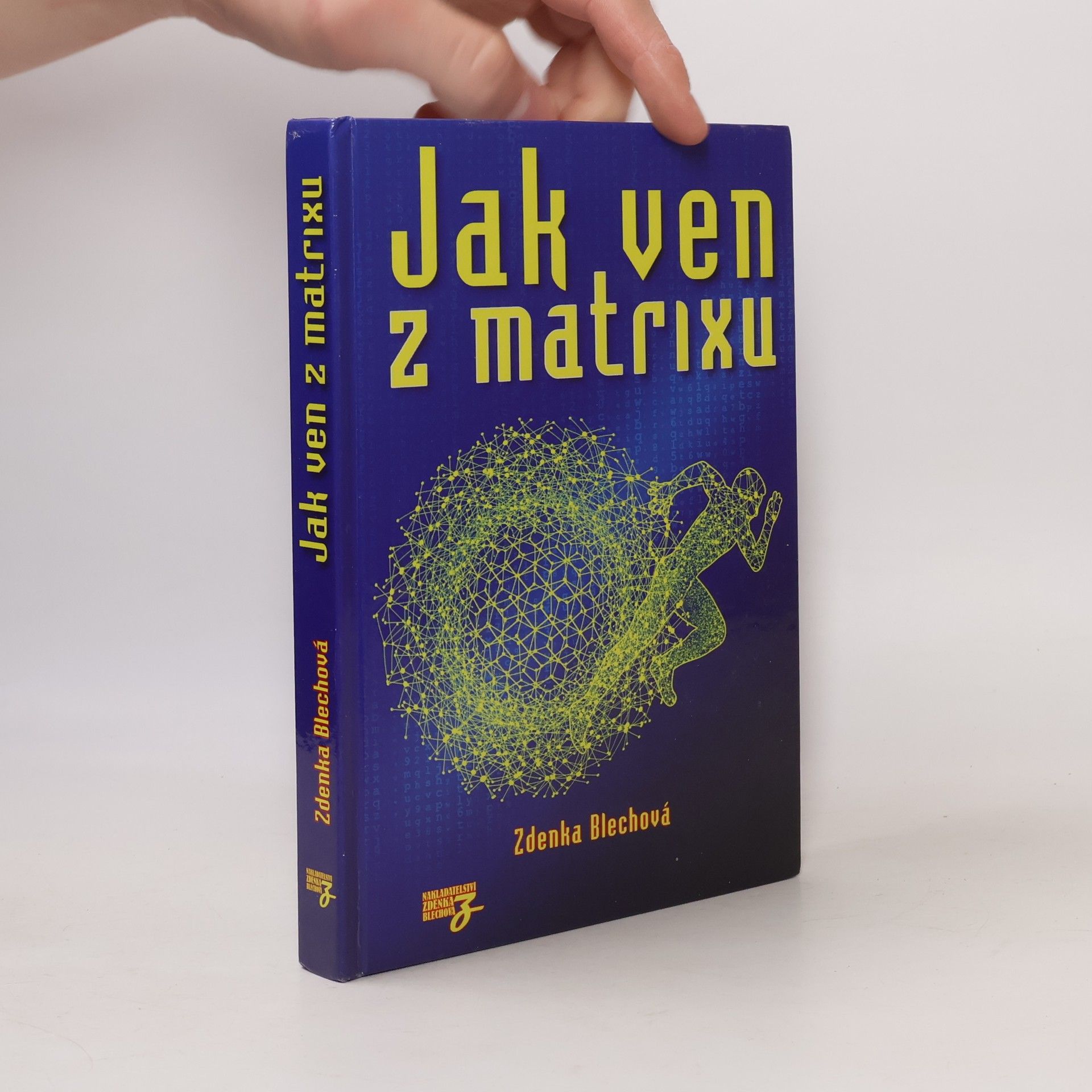 Zdenka Blechová Jak ven z matrixu