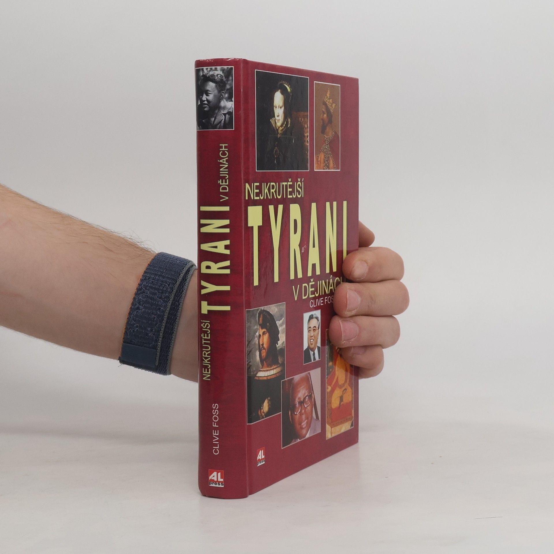 Clive Foss Nejkrutější tyrani v dějinách