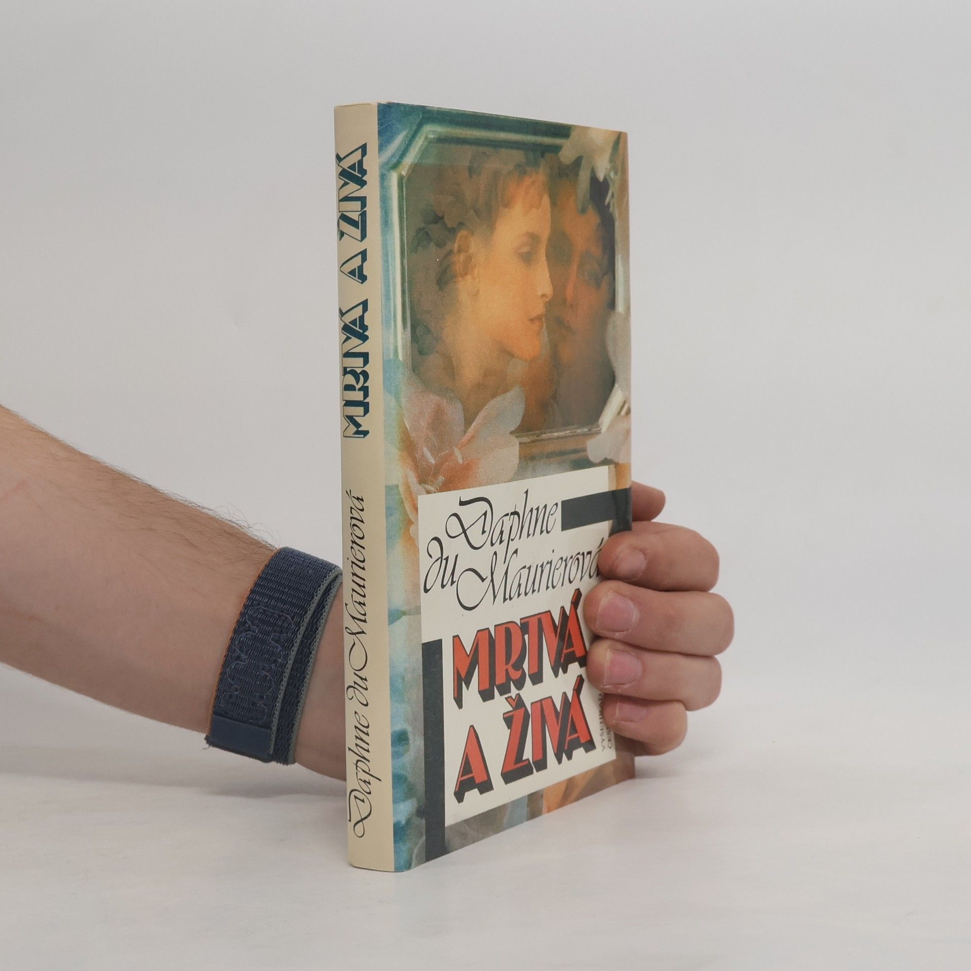 Daphne du Maurier Mrtvá a živá
