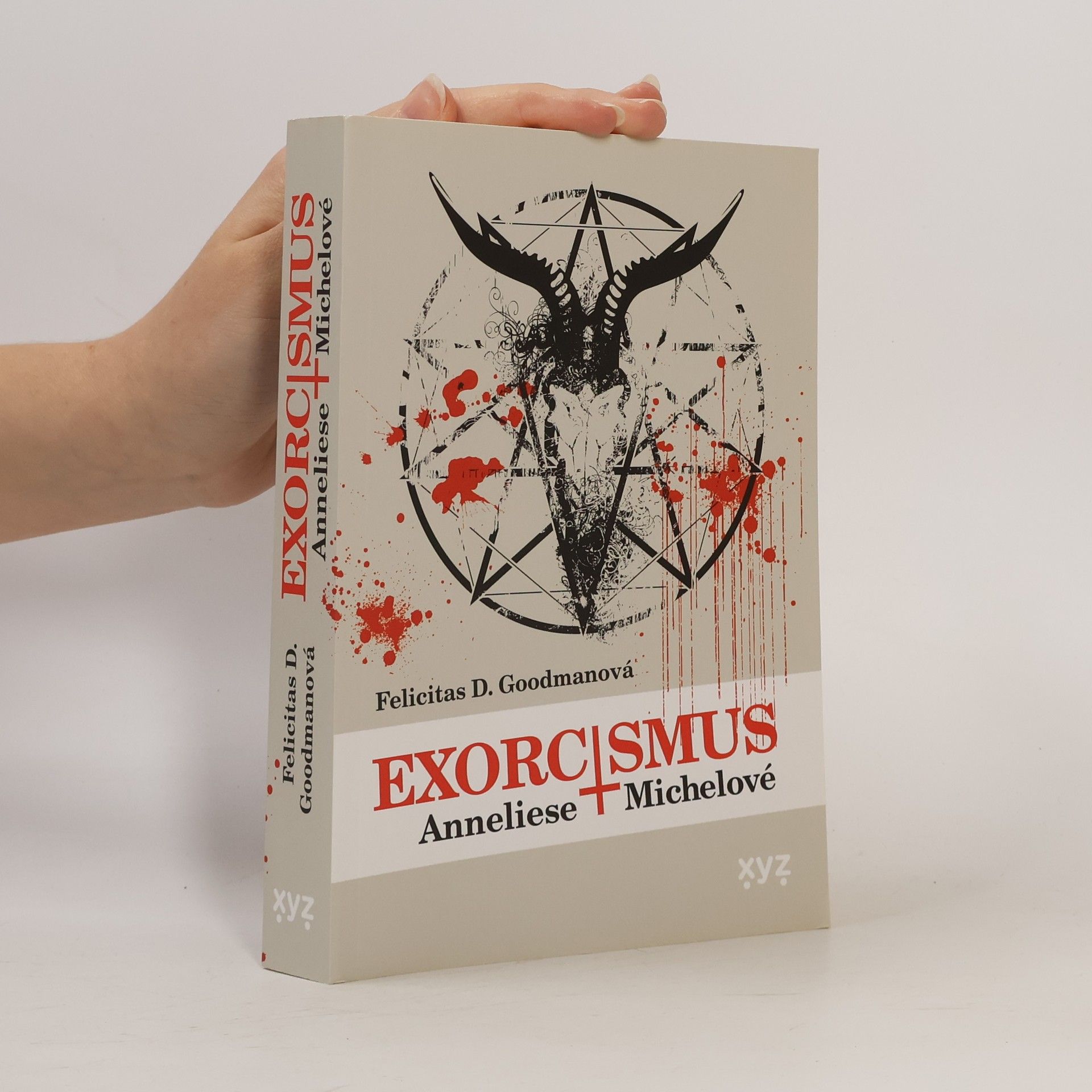 Felicitas D. Goodman Exorcismus Anneliese Michelové