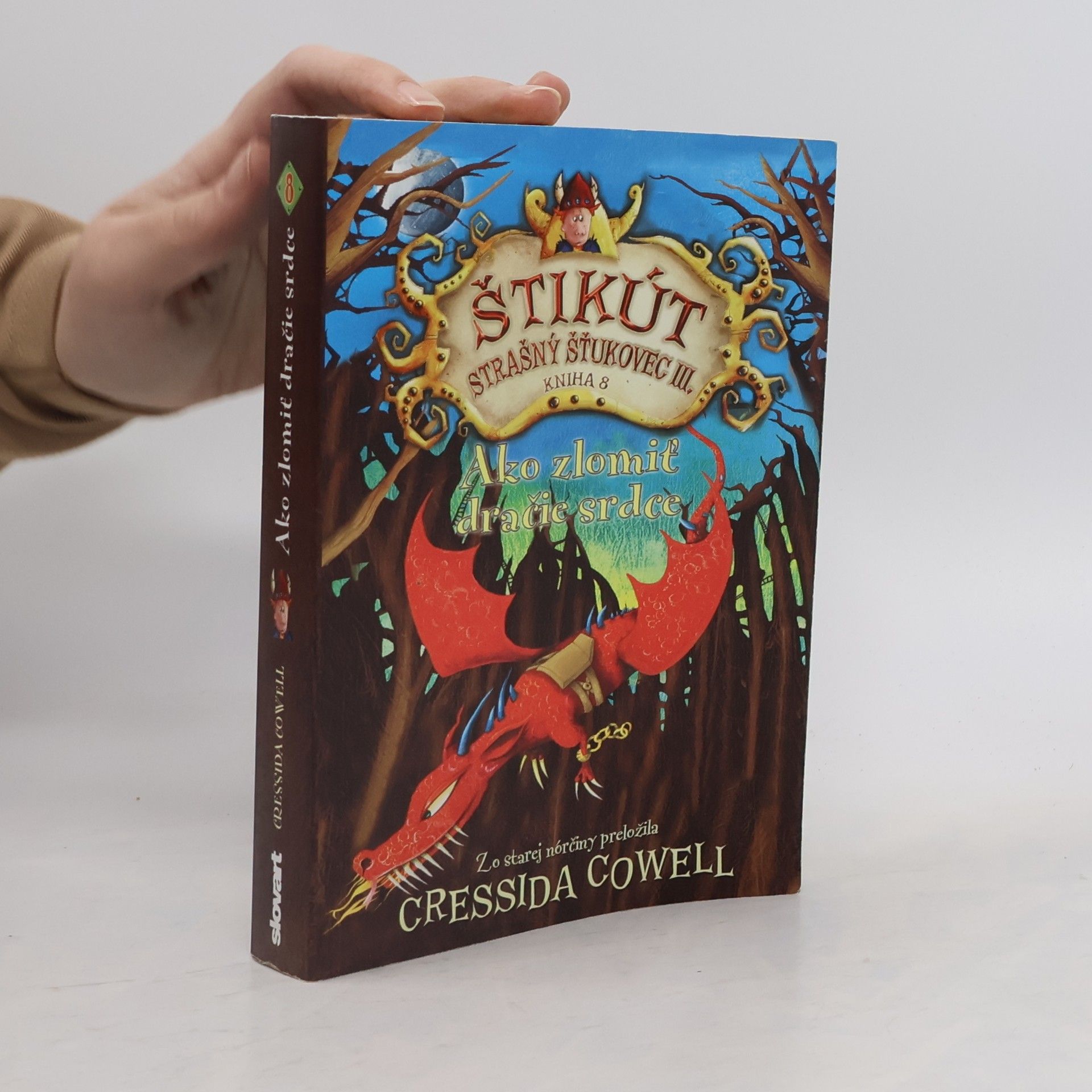 Cressida Cowell Ako zlomiť dračie srdce: Štikút Strašný Šťukovec III.