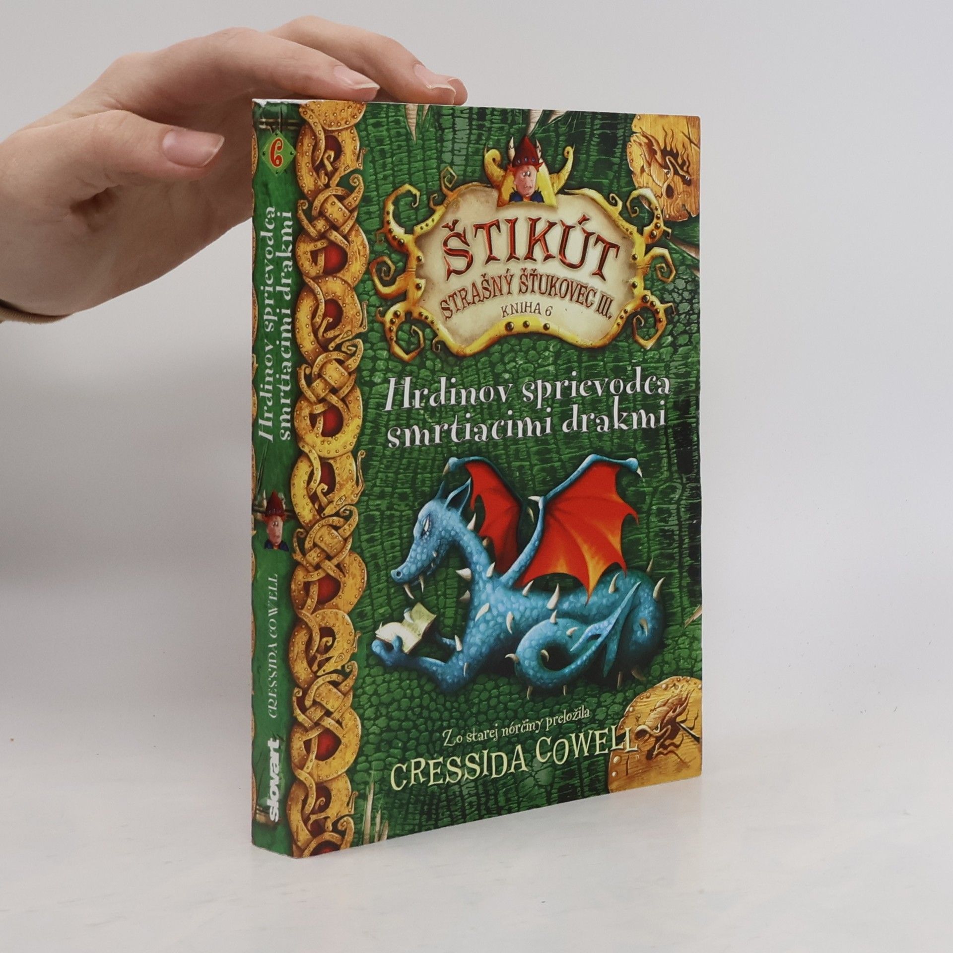 Cressida Cowell Hrdinov sprievodca smrtiacimi drakmi