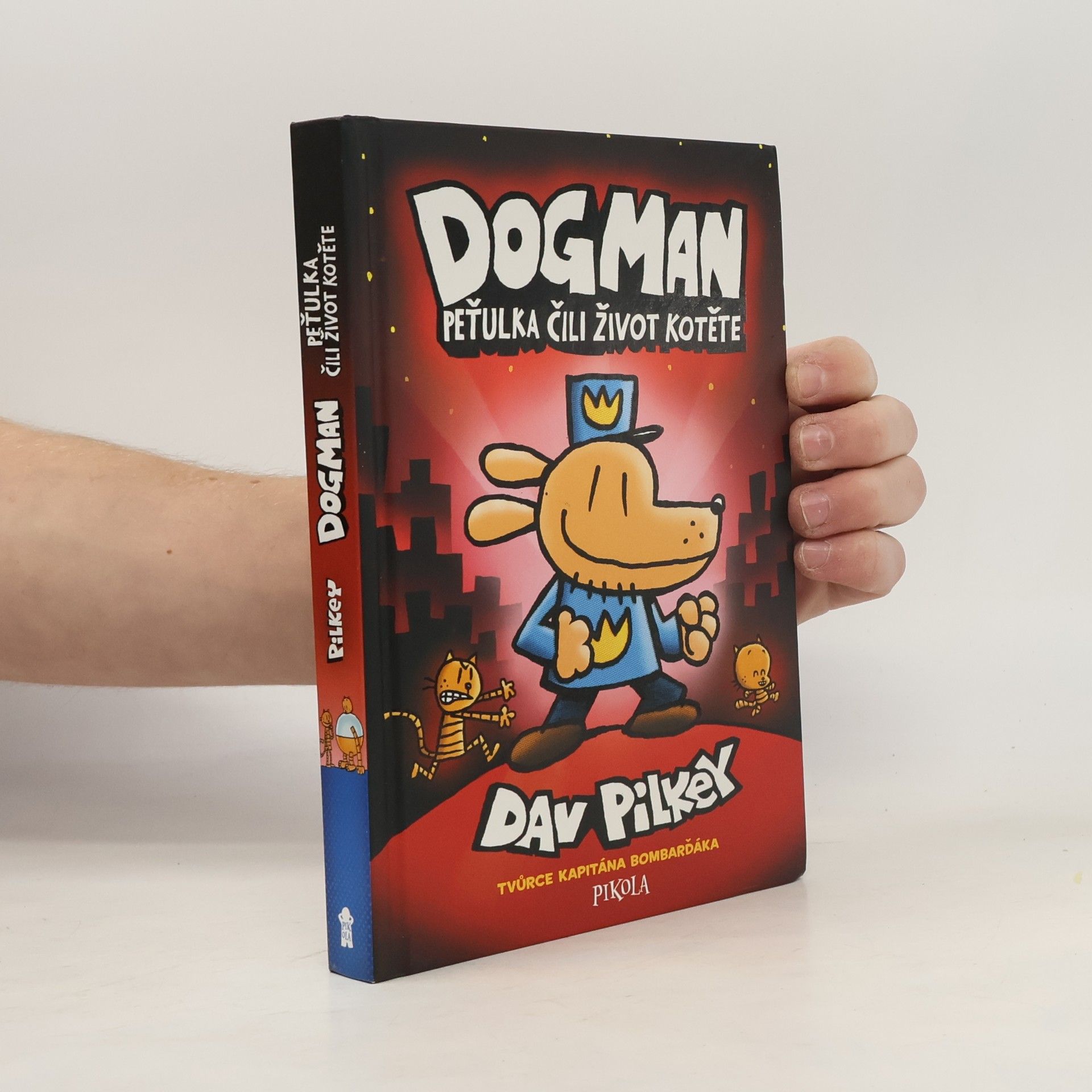 Dav Pilkey Dogman. Peťulka, čili, život kotěte