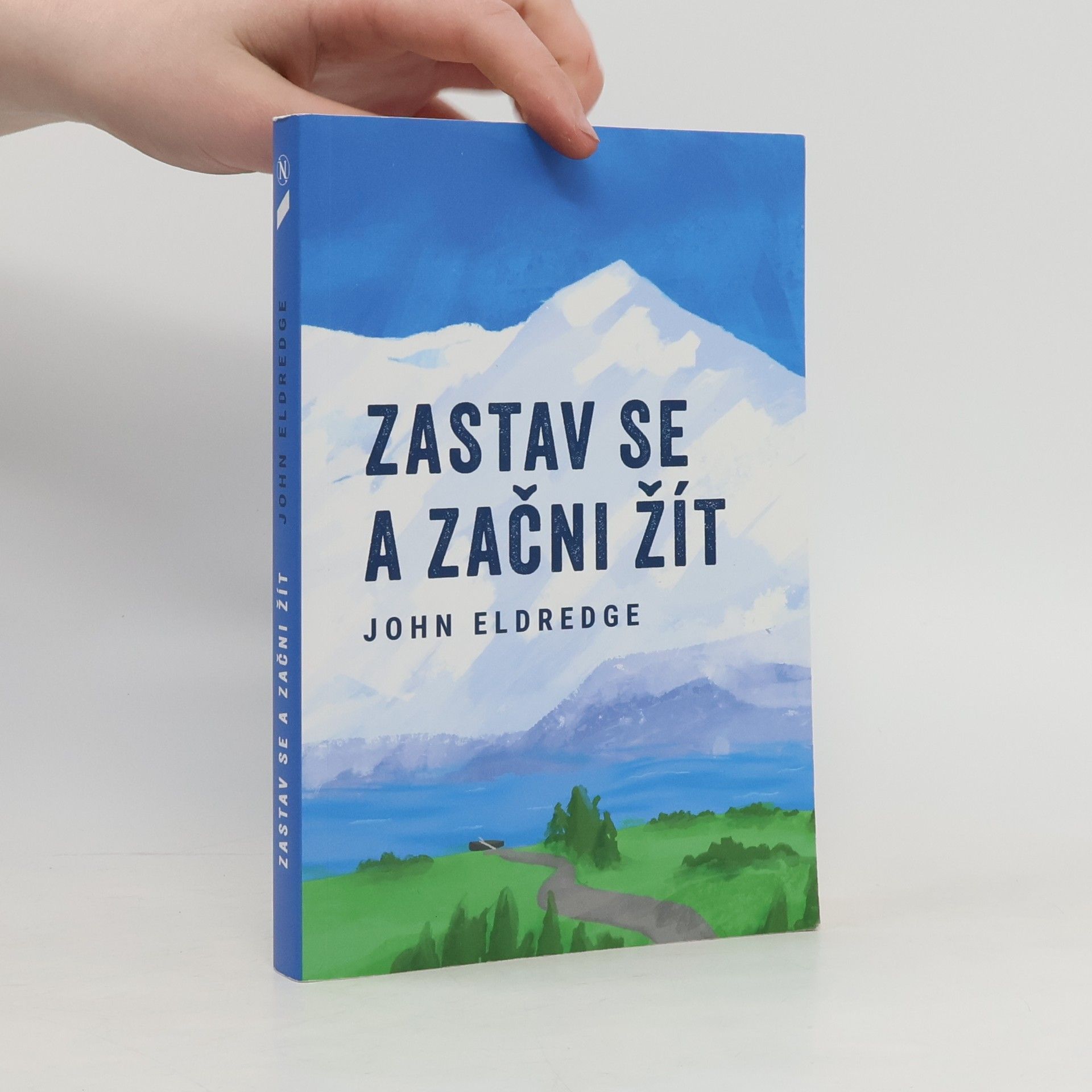 John Eldredge Zastav se a začni žít