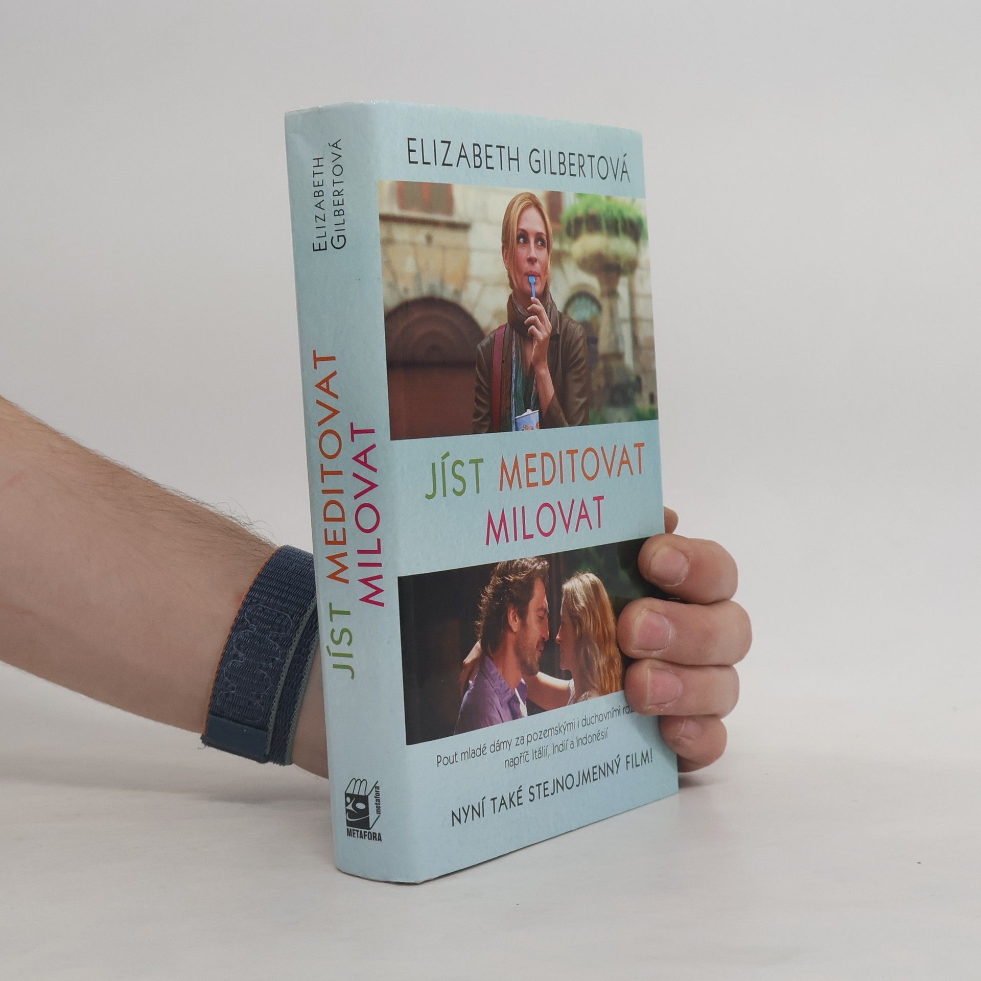 Elizabeth Gilbert Jíst, meditovat, milovat