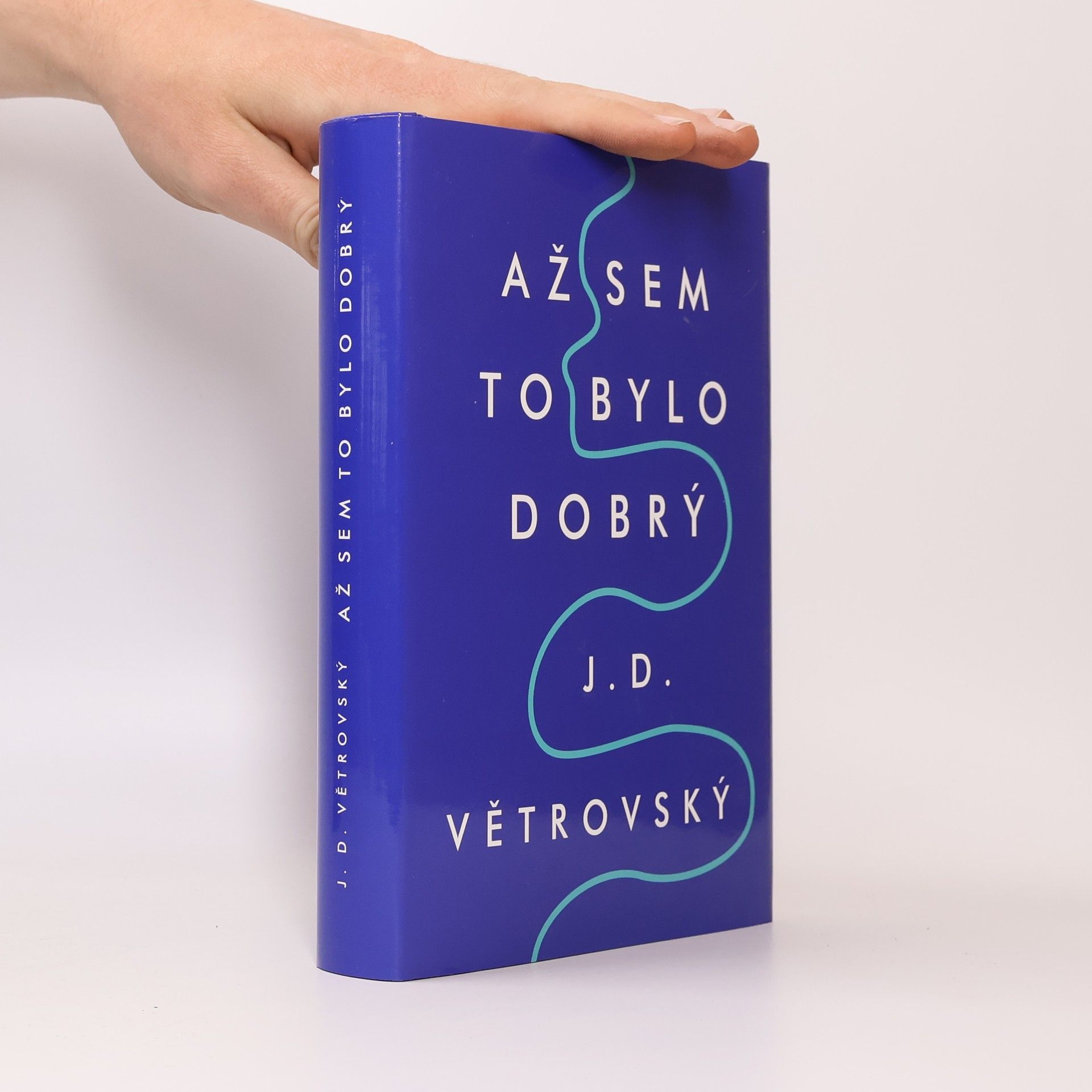 J. D. Větrovský Až sem to bylo dobrý!