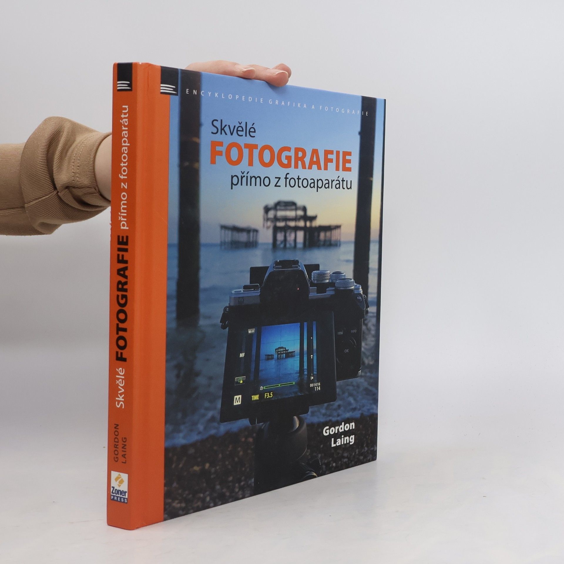 Gordon Laing Skvělé fotografie přímo z fotoaparátu