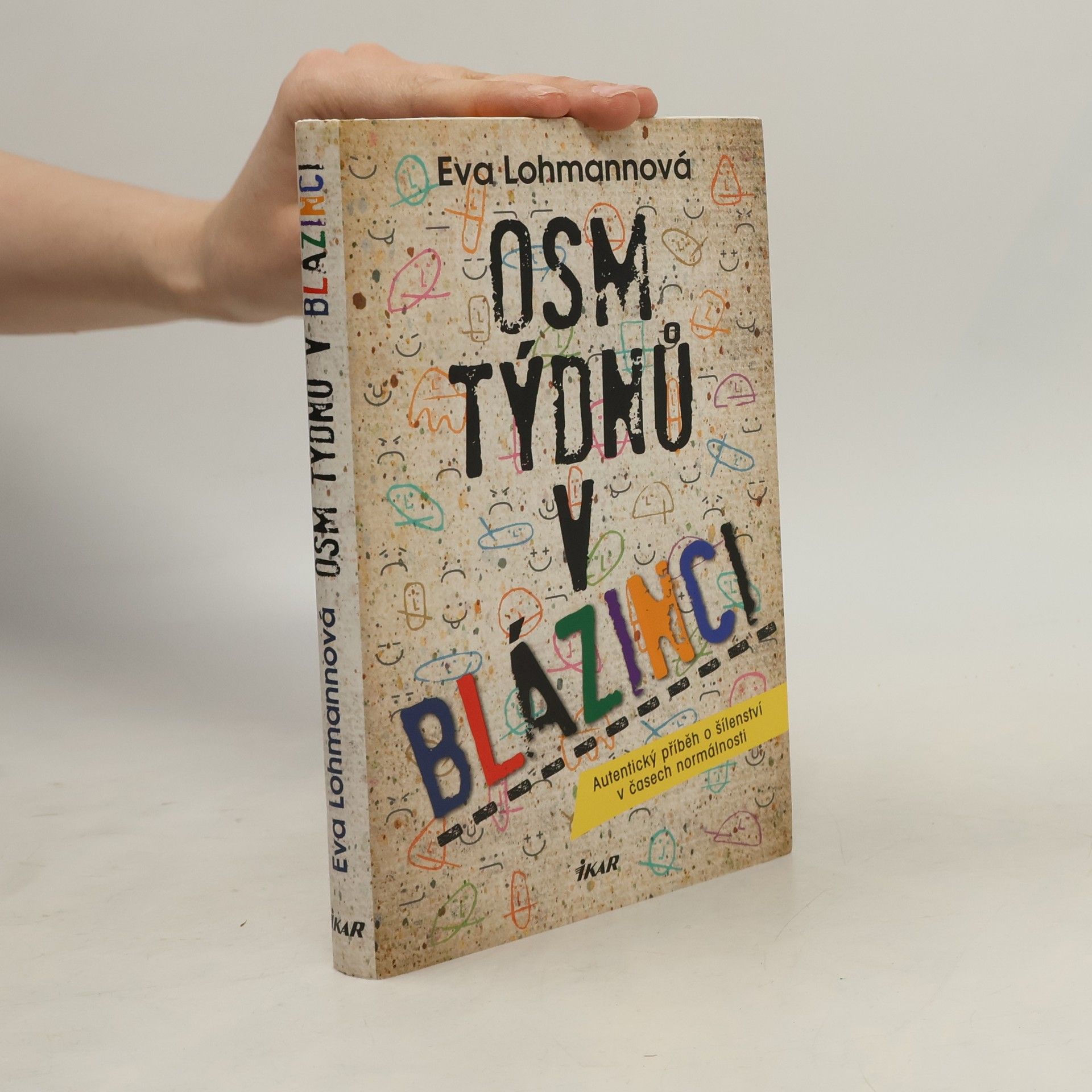 Eva Lohmann Osm týdnů v blázinci