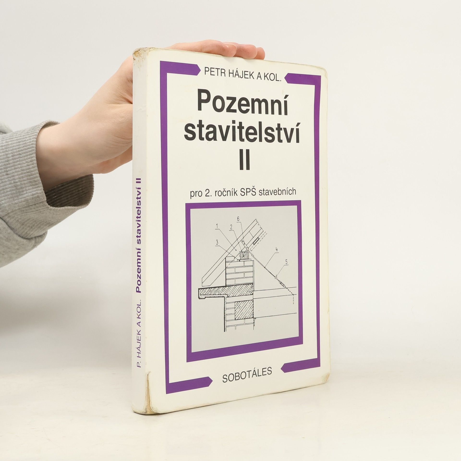 Petr Hájek Pozemní stavitelství II: Pro 2. ročník SPŠ stavebních
