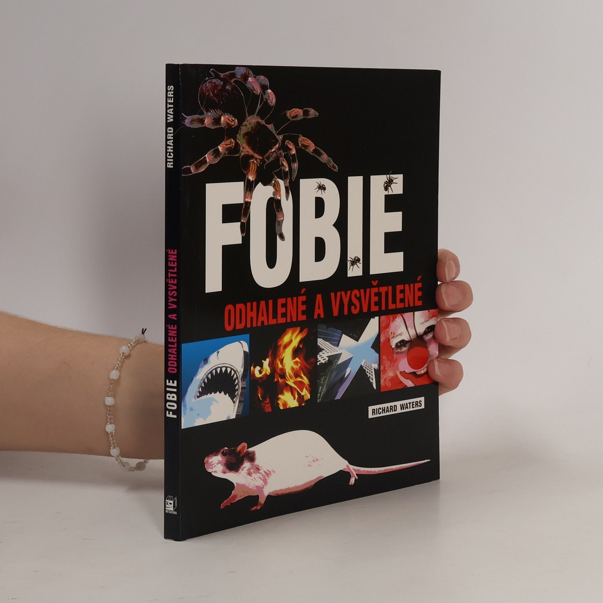 Richard Waters Fobie. Odhalené a vysvětlené