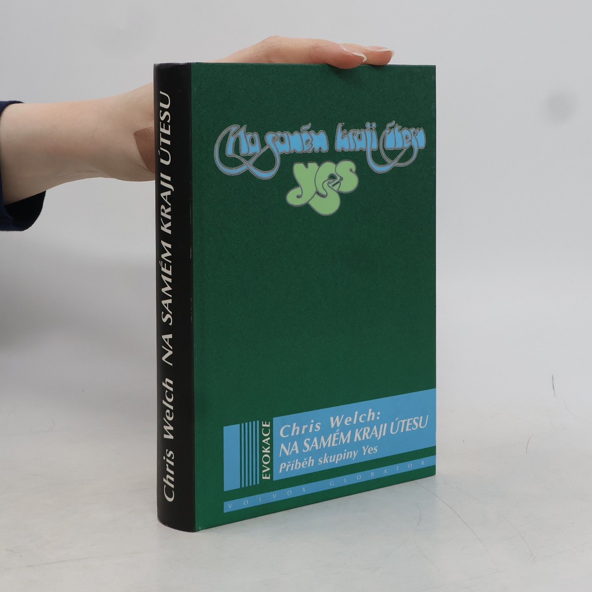 Chris Welch Na samém kraji útesu : příběh skupiny Yes