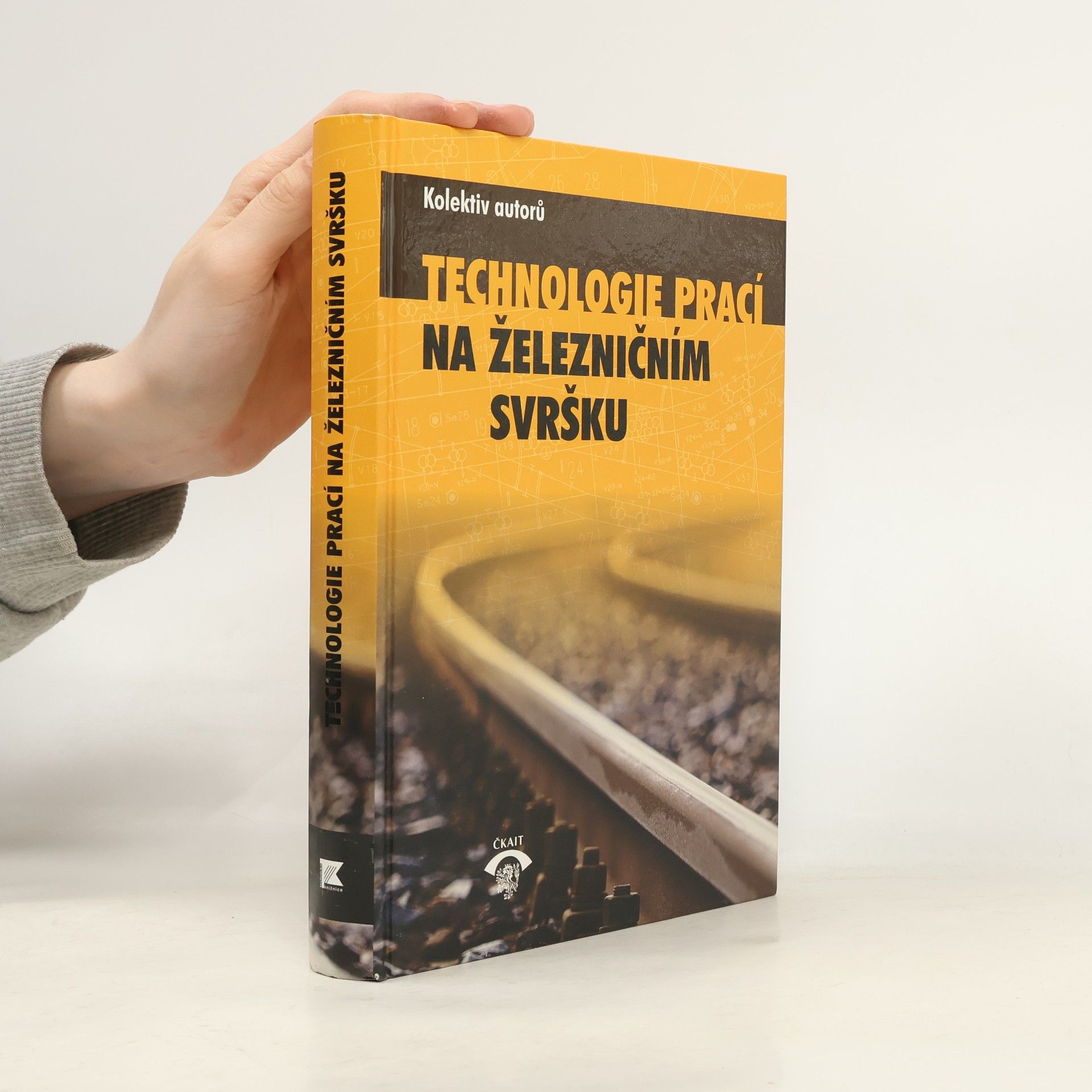 Autorenkollektiv Technologie prací na železničním svršku