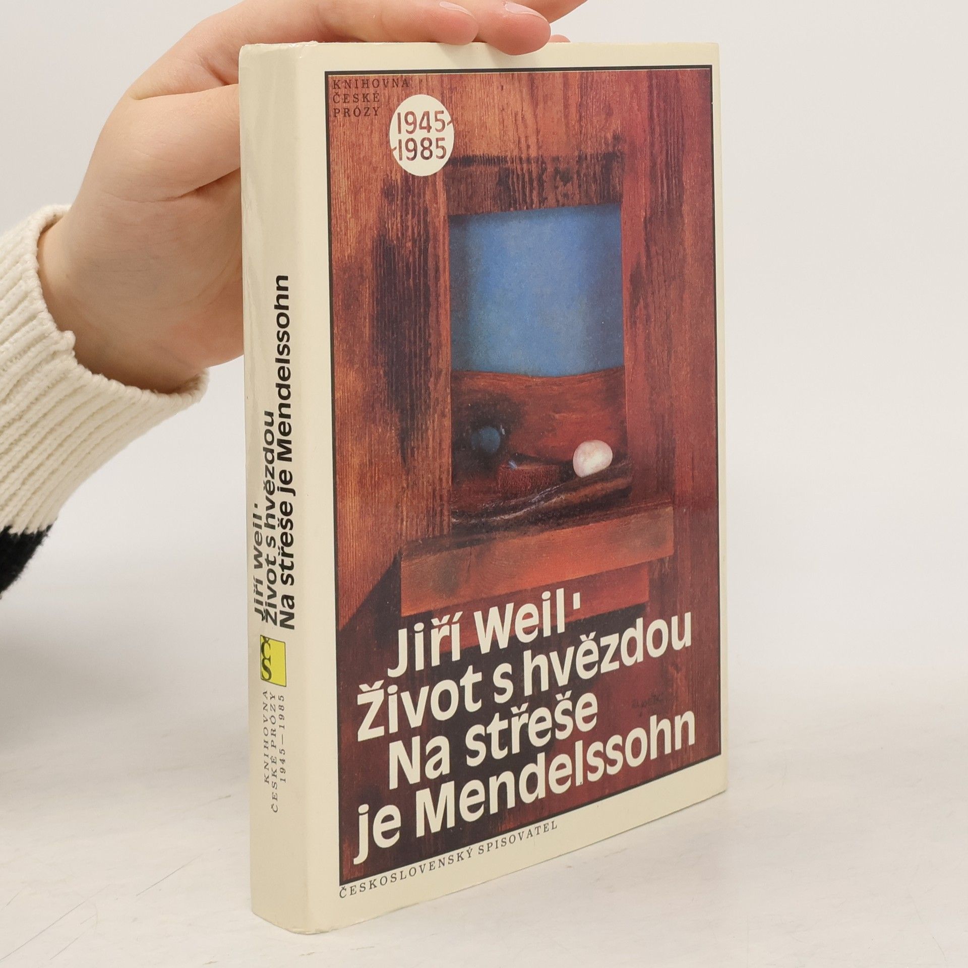 Jiří Weil Život s hvězdou / Na střeše je Mendelssohn