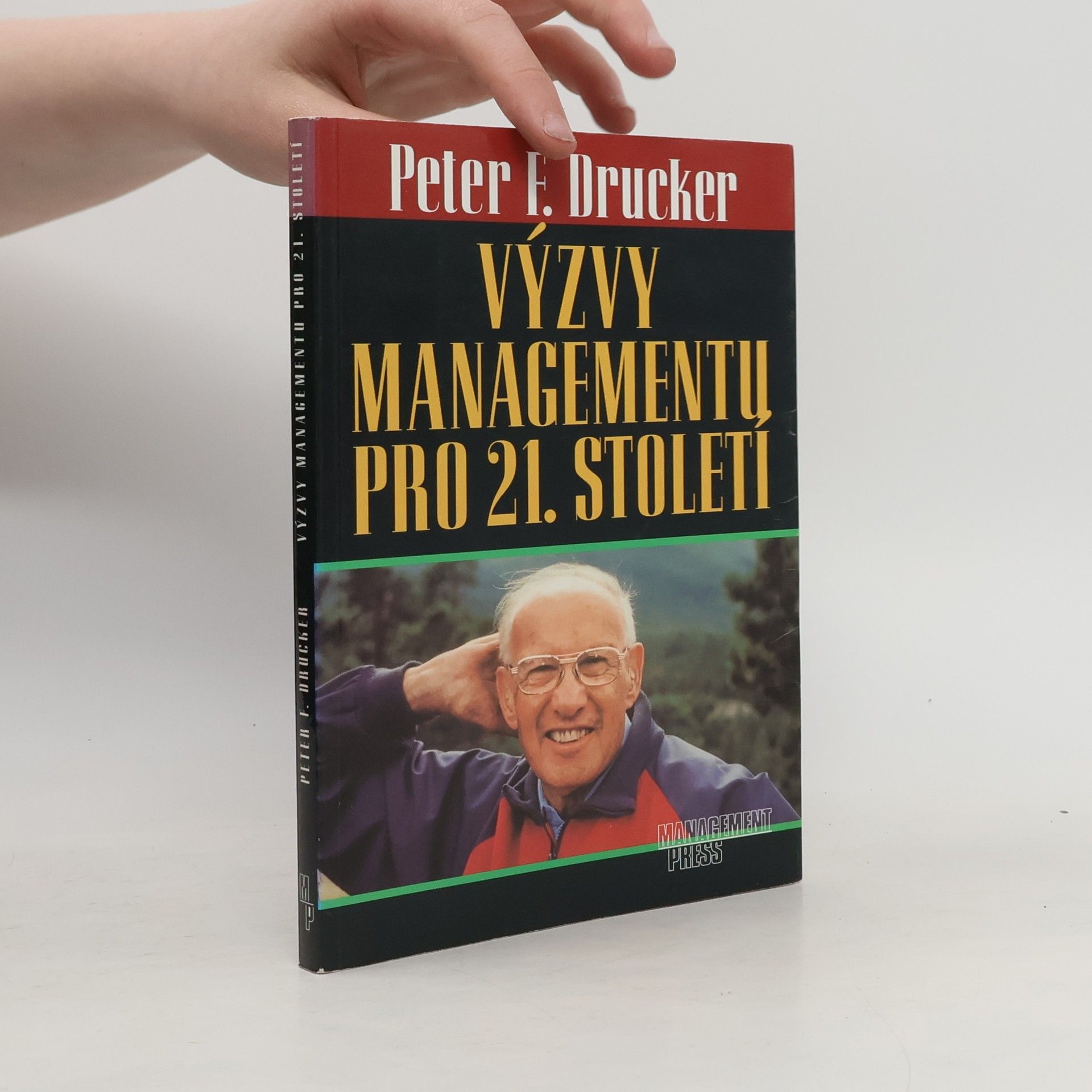 Peter Drucker Výzvy managementu pro 21. století