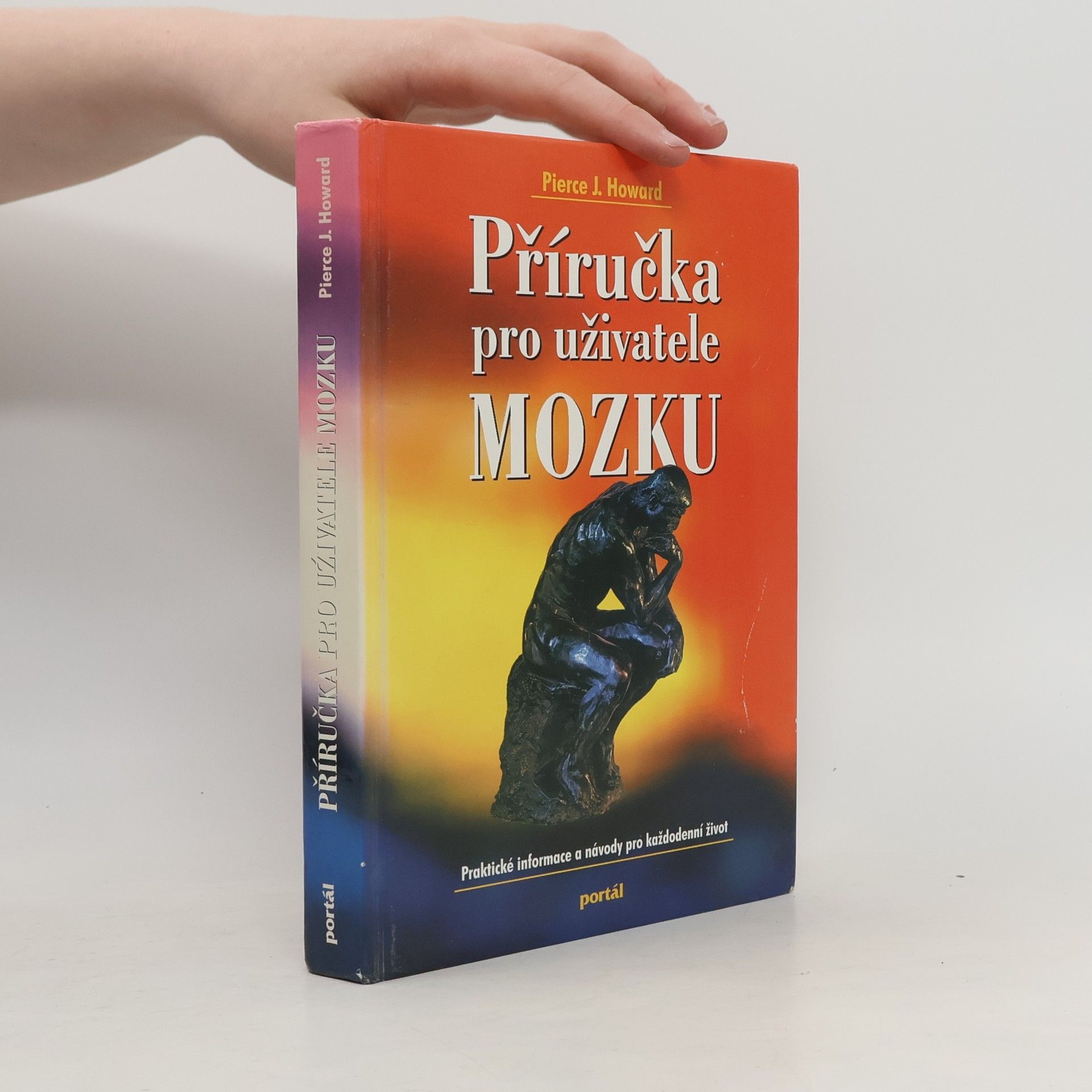 Pierce J. Howard Příručka pro uživatele mozku
