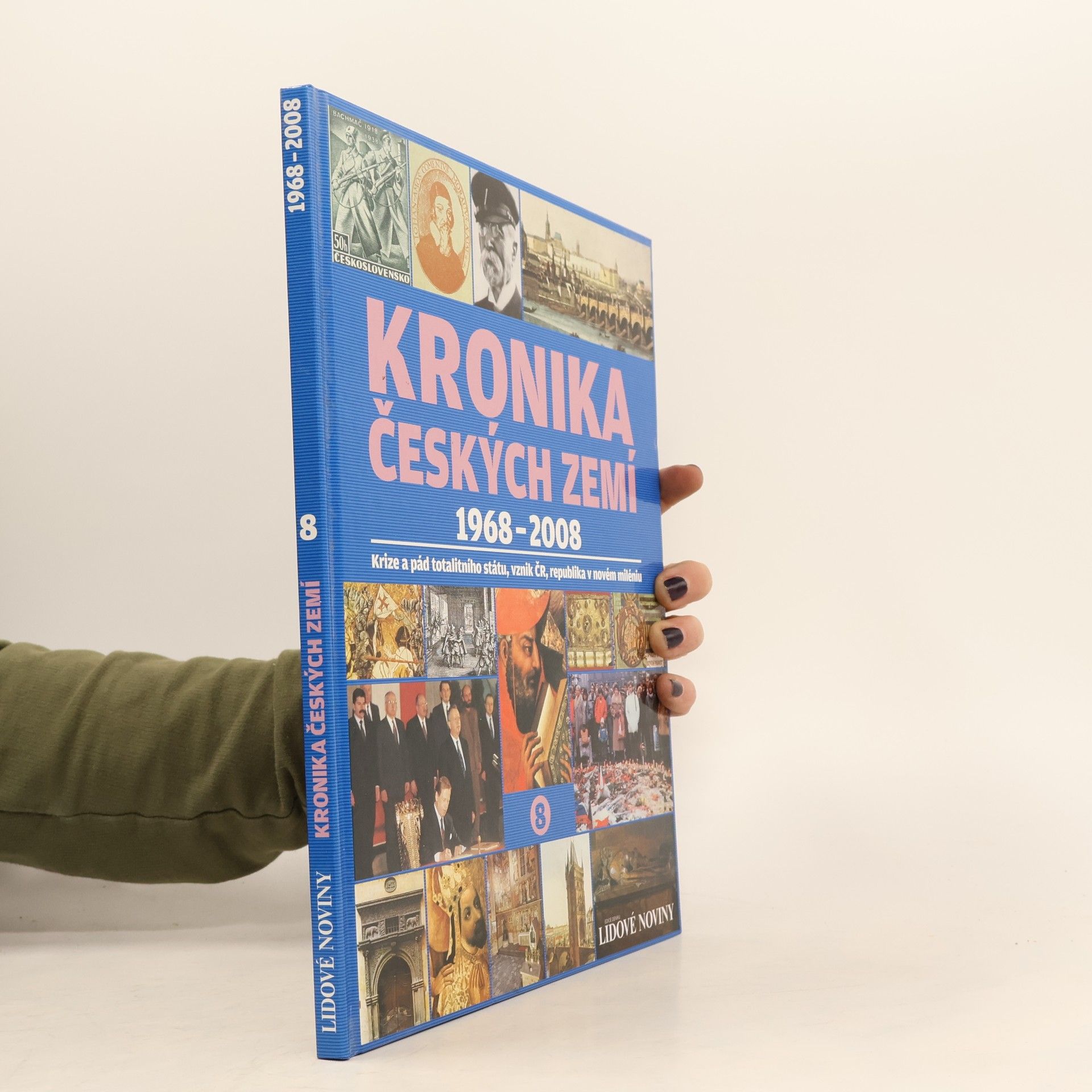 Kolektiv autorů Kronika Českých zemí 8. 1968-2008