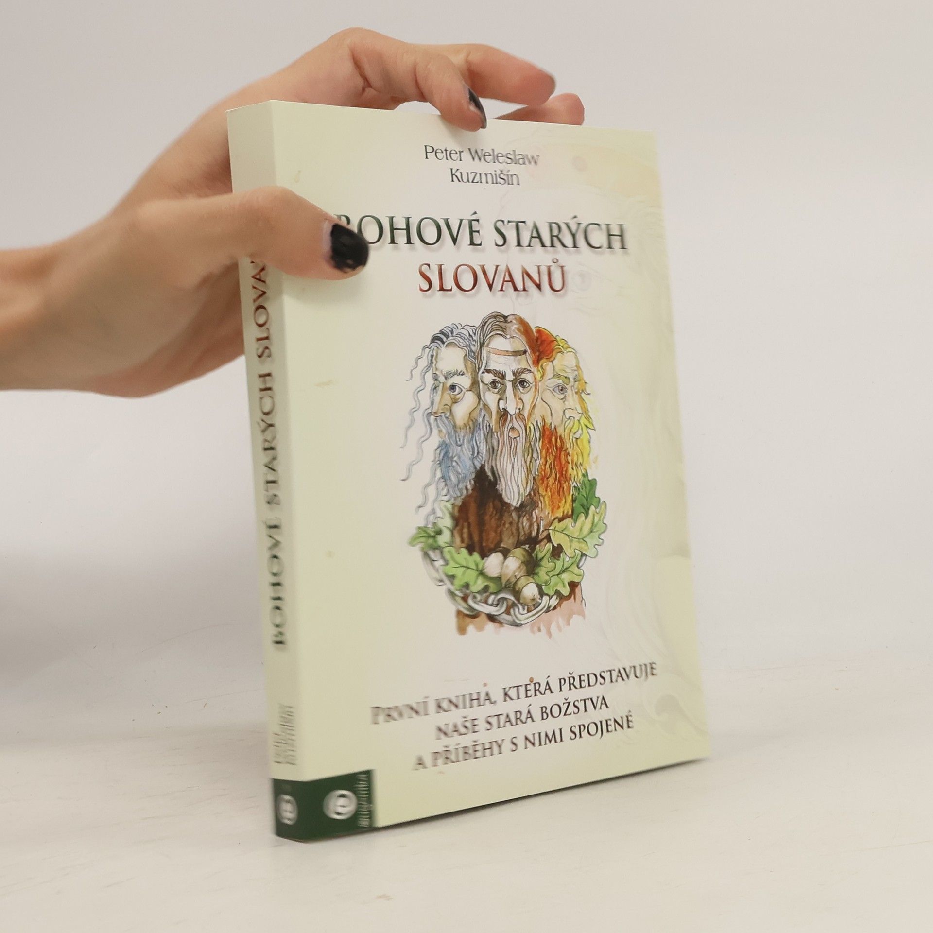 Peter Weleslaw Kuzmišín Bohové starých Slovanů
