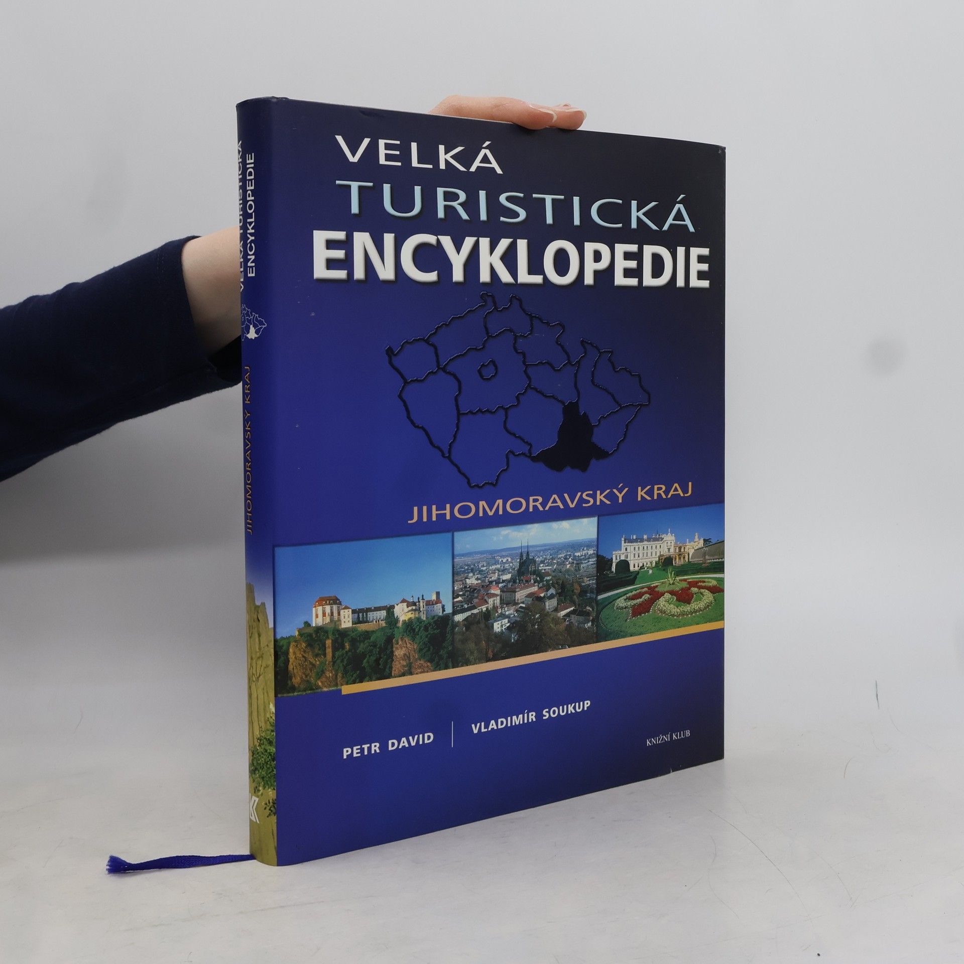 Petr David Velká turistická encyklopedie. Jihomoravský kraj