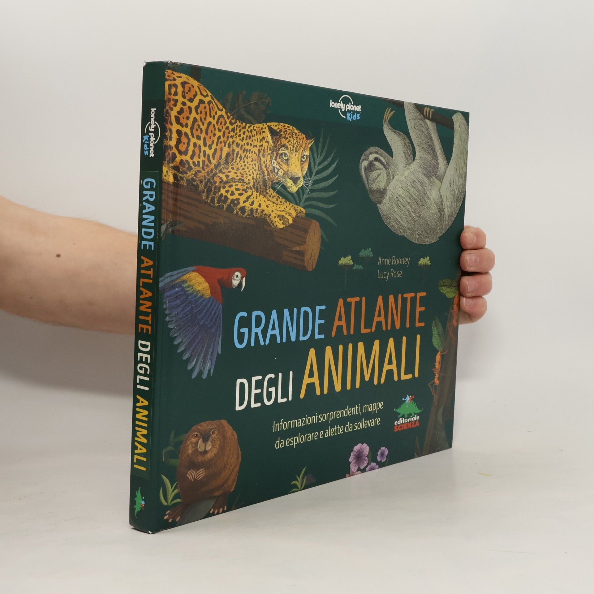 Lucy Rose Il grande atlante degli animali. Informazioni sorprendenti, mappe da esplorare e alette da sollevare