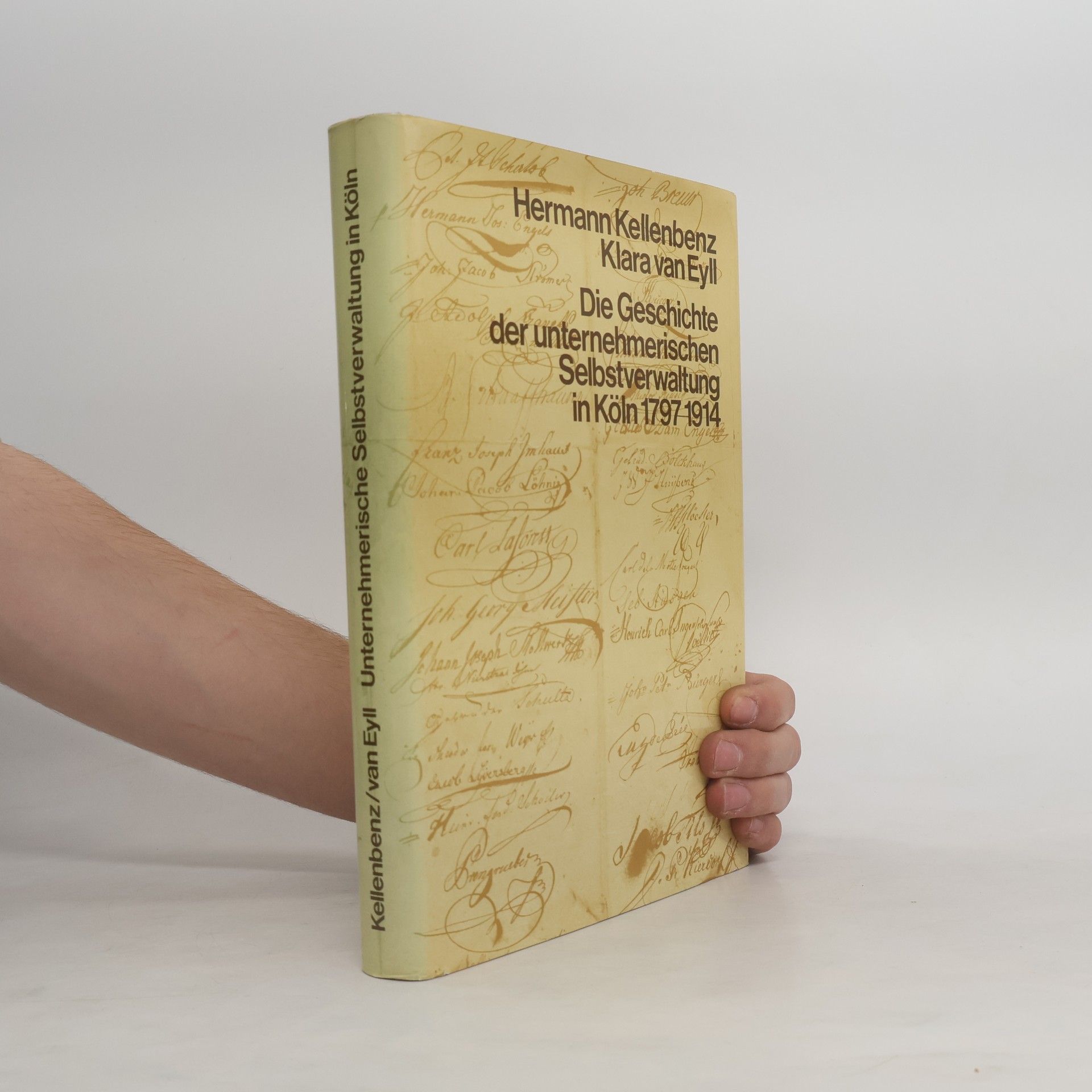 Klara van Eyll Die Geschichte der unternehmerischen Selbstverwaltung in Köln 1797-1914