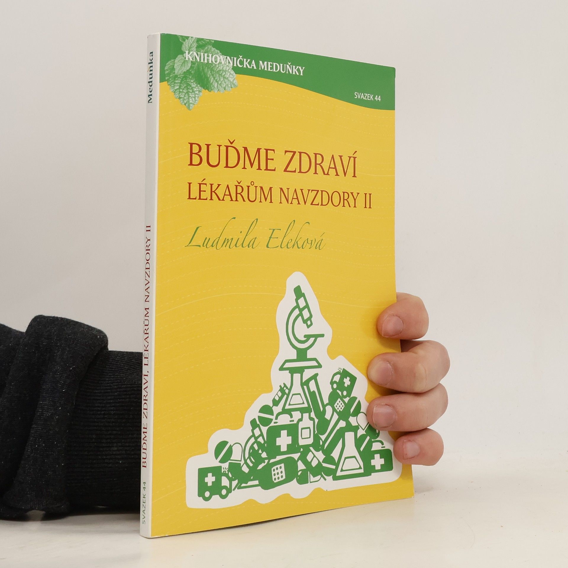 Ludmila Eleková Buďme zdraví lékařům navzdory II