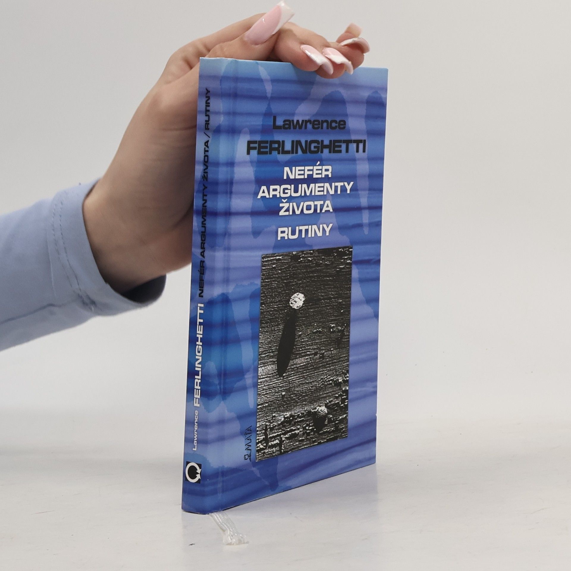 Lawrence Ferlinghetti Nefér argumenty života. Rutiny