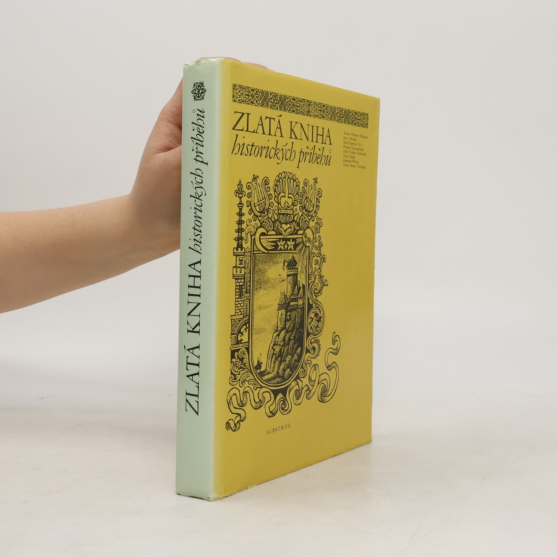Collectif d'auteurs Zlatá kniha historických příběhů