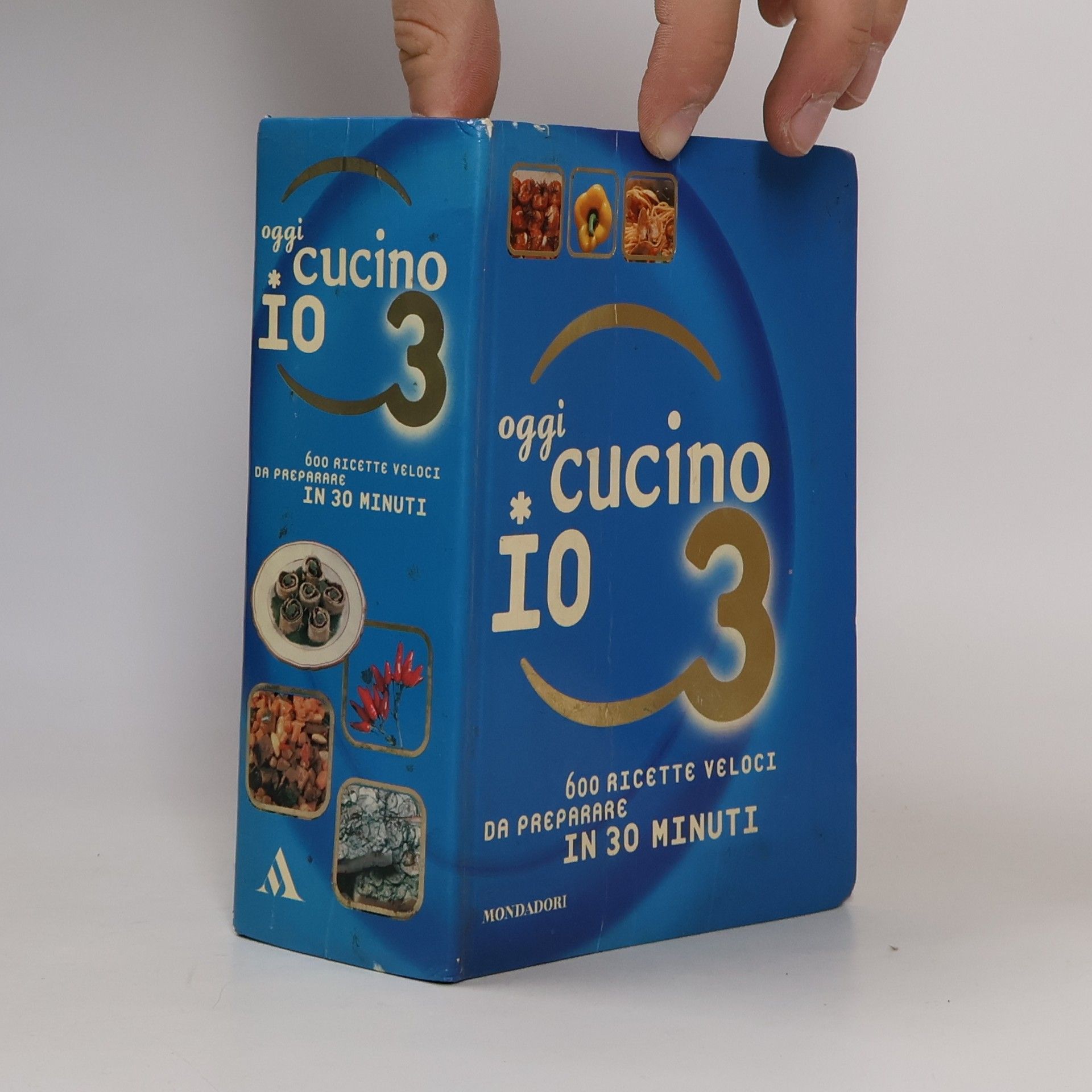 Carla Bardi Oggi cucino io - 3: 600 ricette veloci da preparare in meno di 30 minuti