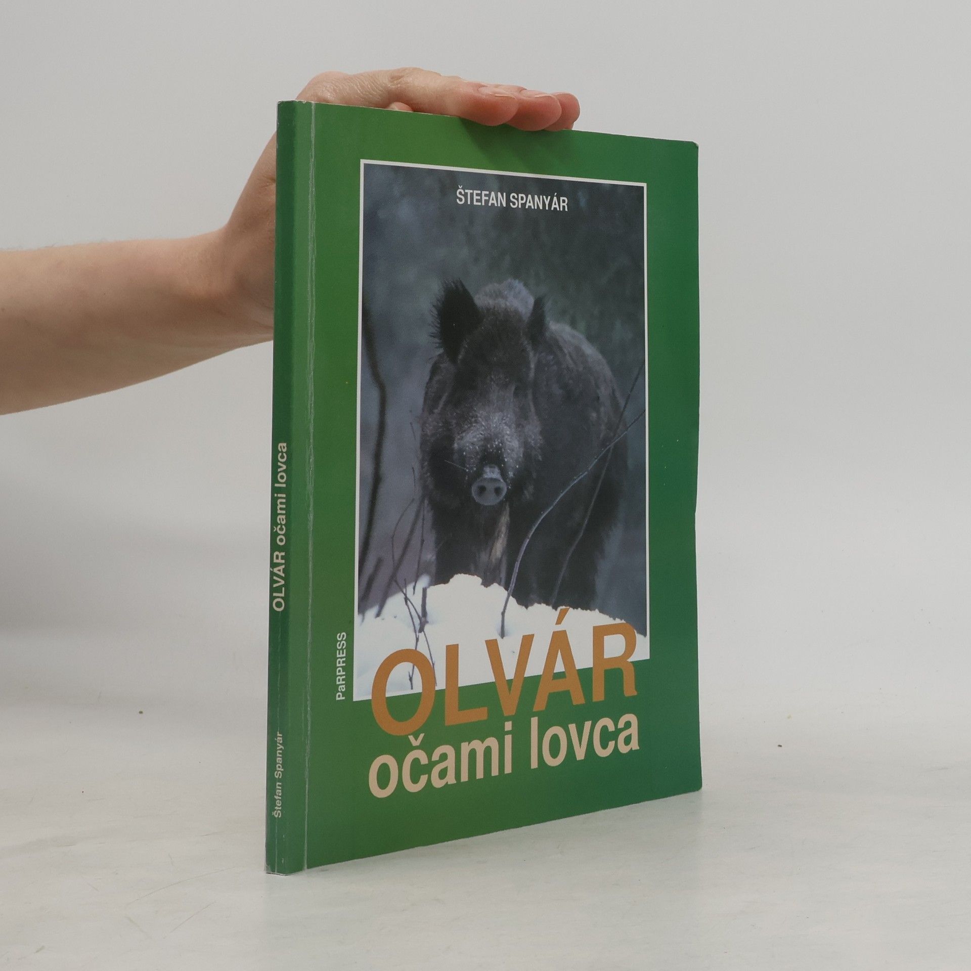 Štefan Spanyár Olvár očami lovca