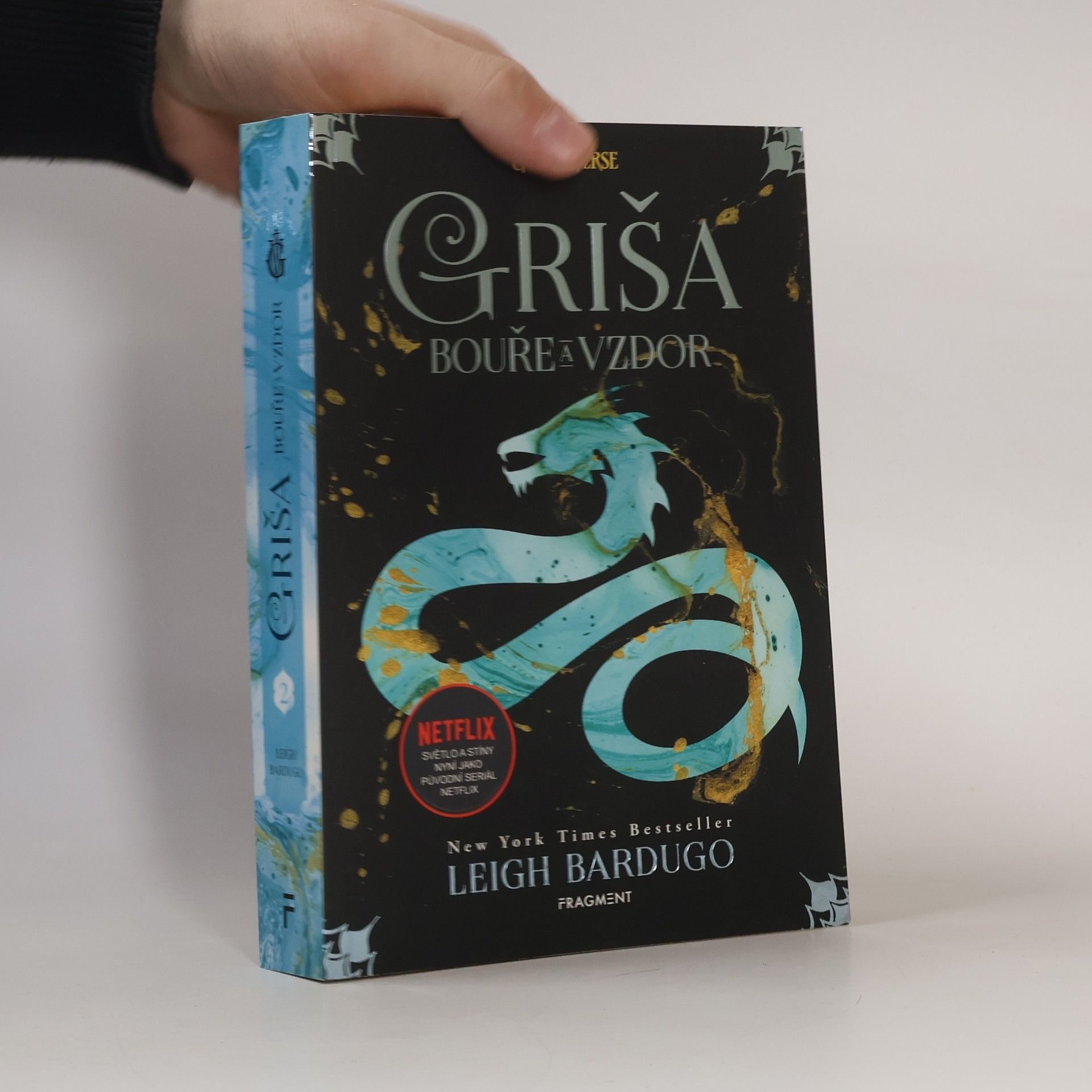 Leigh Bardugo Griša. Bouře a vzdor