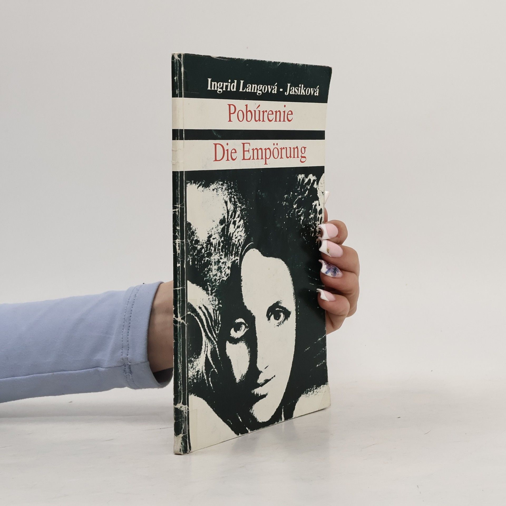 Ingrid Langová Jasiková Pobúrenie. Die Empörung