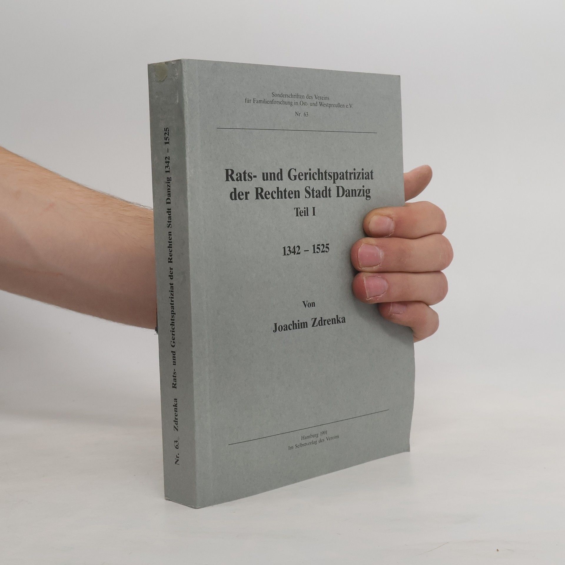Rats- und Gerichtspatriziat der Rechten Stadt Danzig Teil I 1342-1525