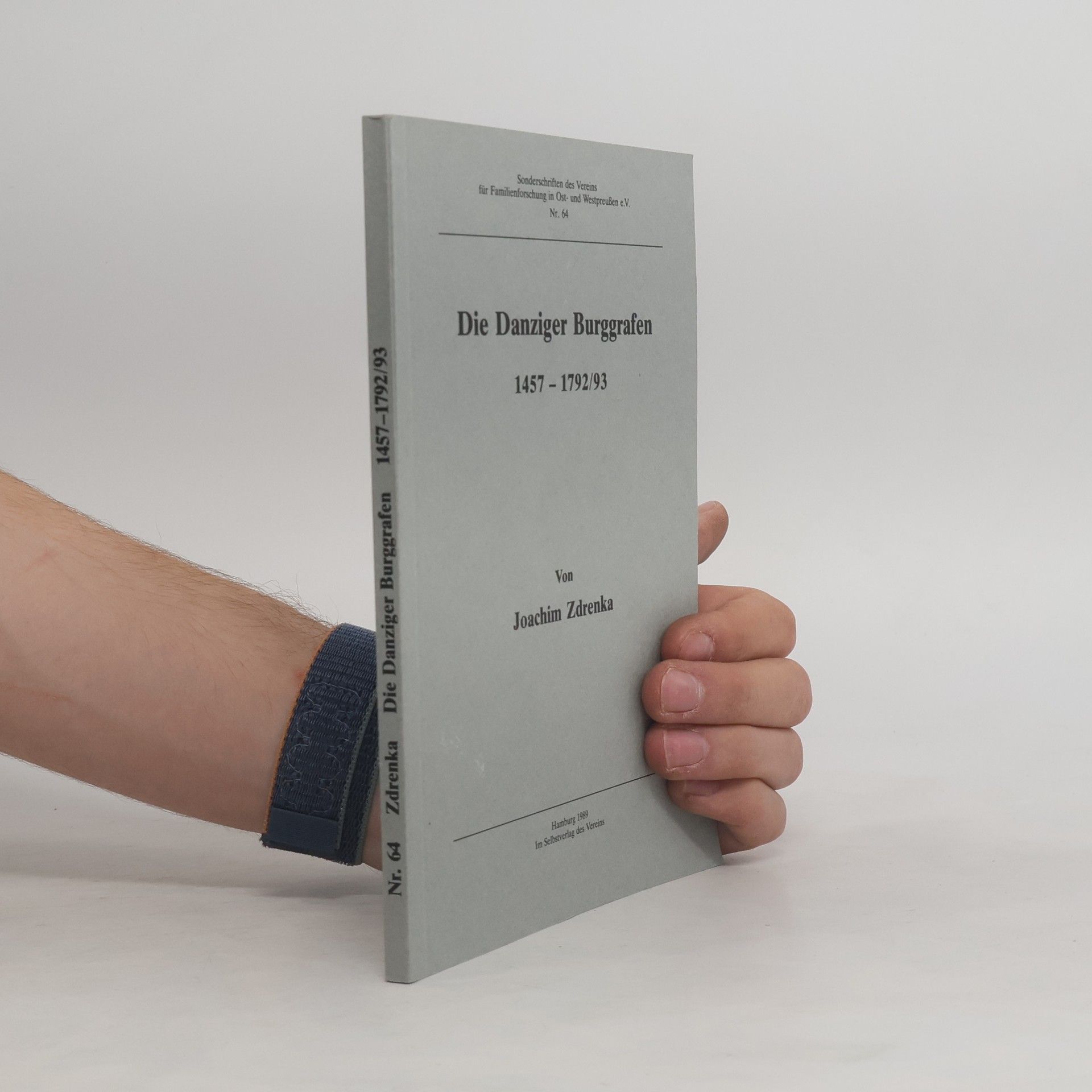 Joachim Zdrenka Die Danziger Burggrafen 1457-1792/93