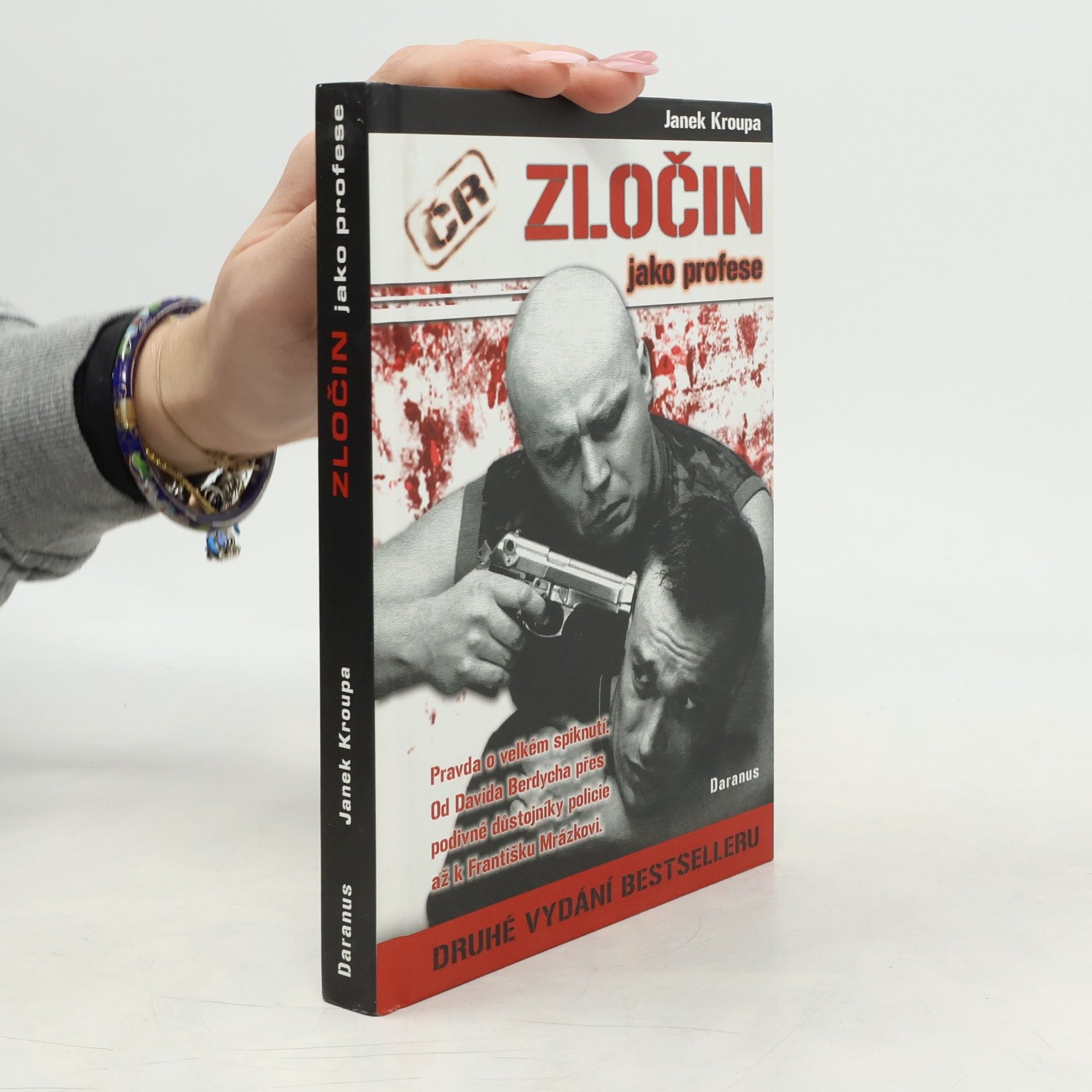 Janek Kroupa Zločin jako profese. Pravda o velkém spiknutí