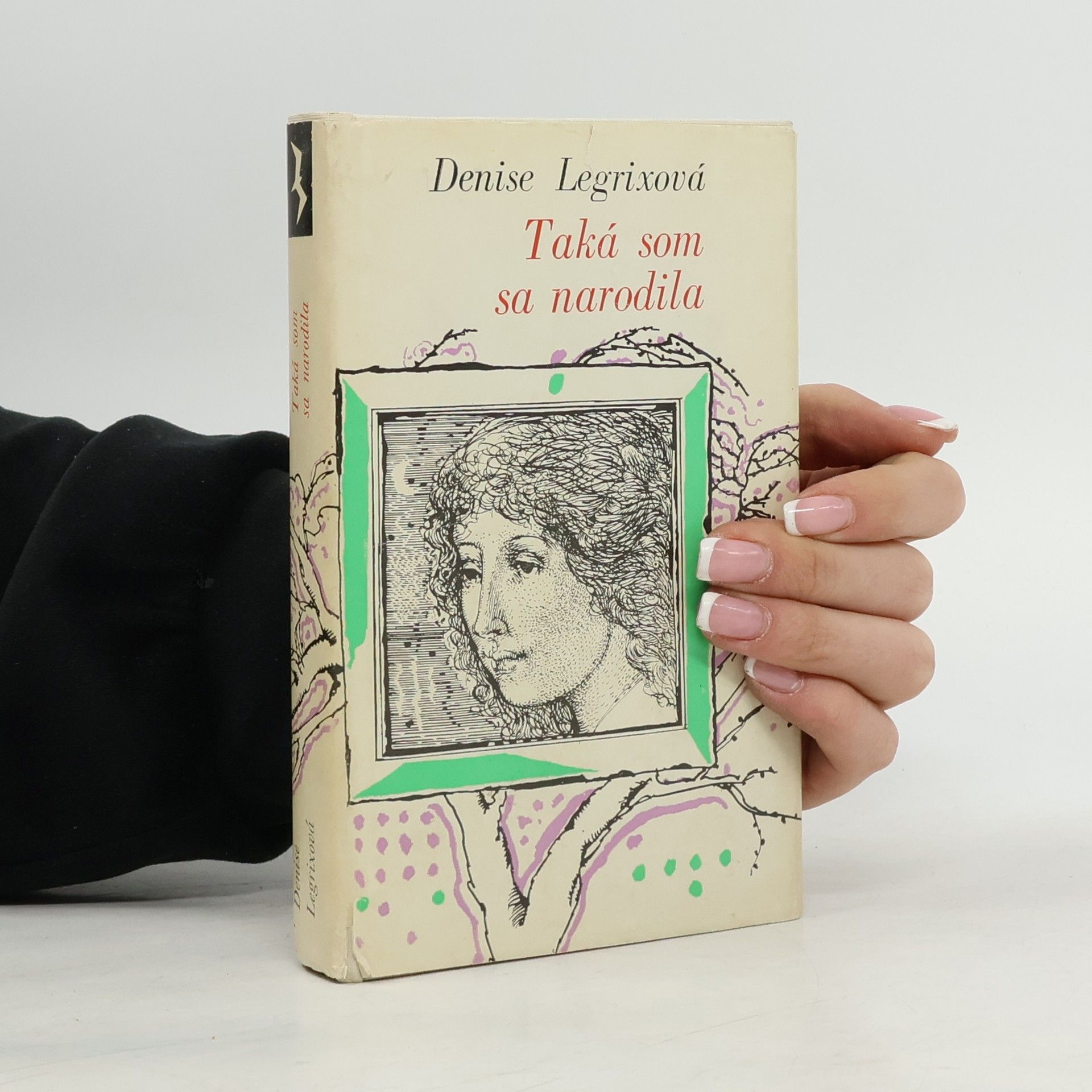 Denise Legrix Taká som sa narodila