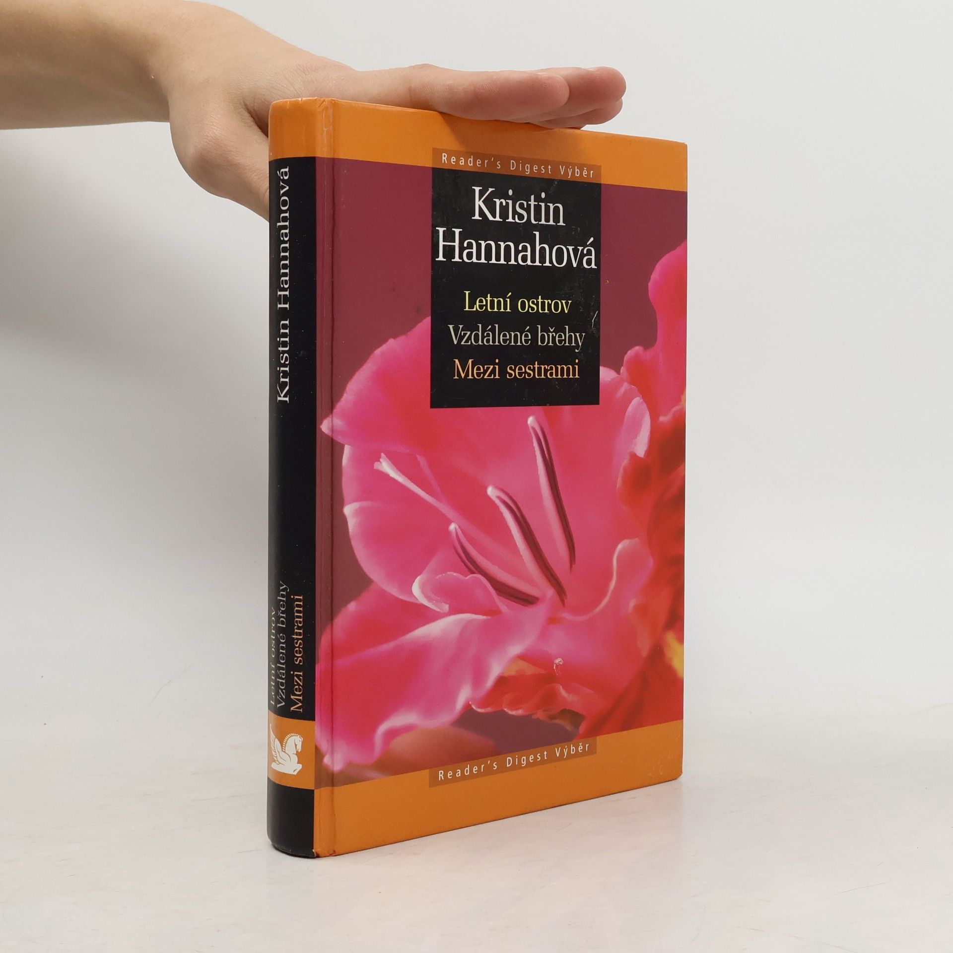 Kristin Hannah Letní ostrov ; Vzdálené břehy ; Mezi sestrami