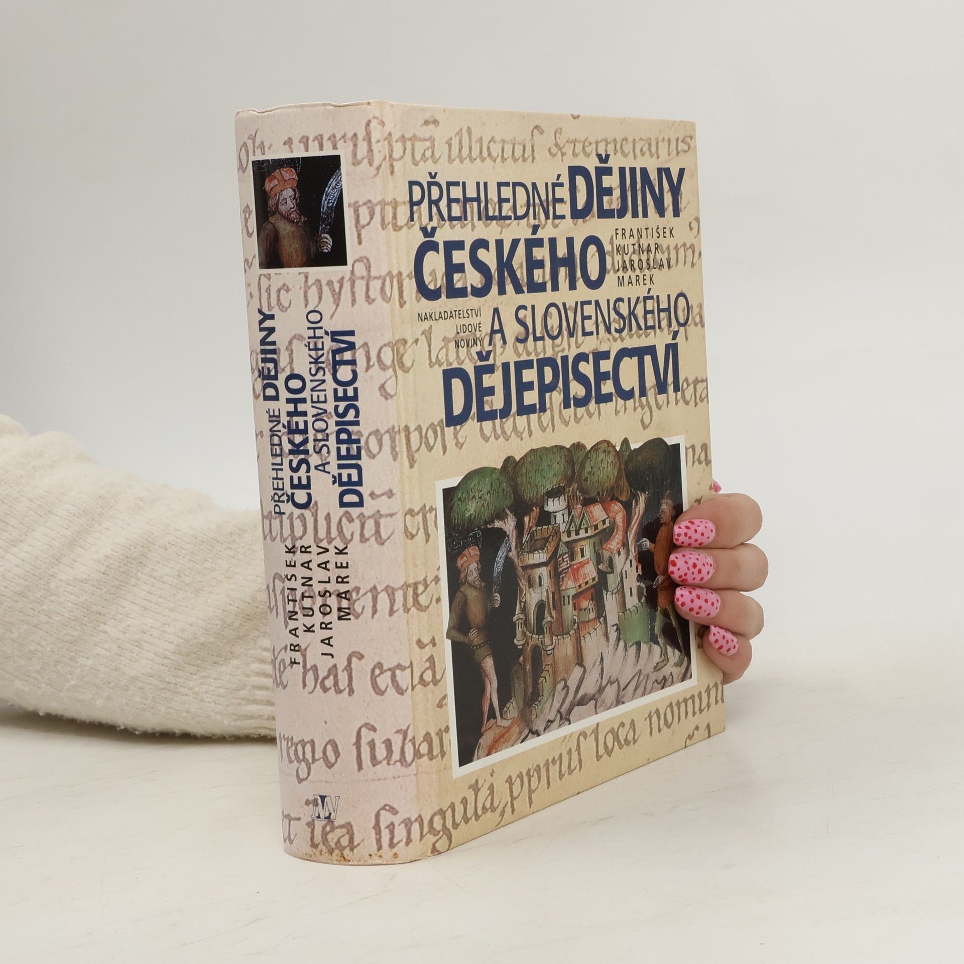 František Kutnar Přehledné dějiny českého a slovenského dějepisectví