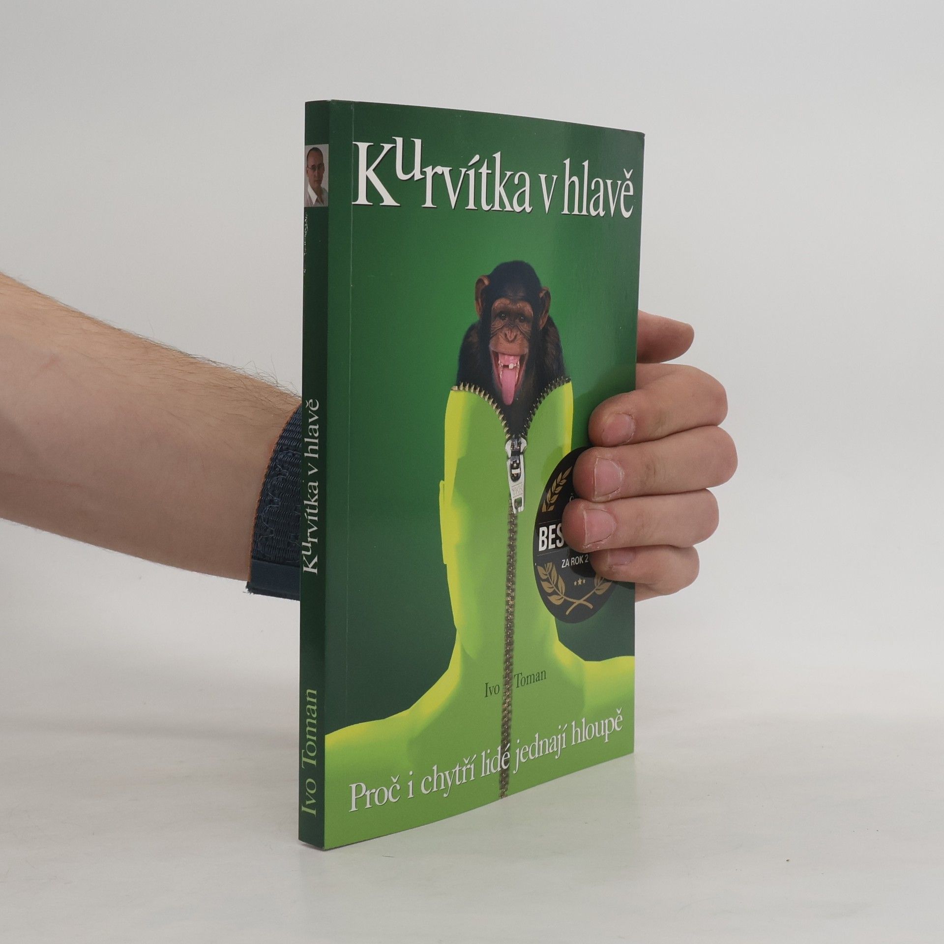 Ivo Toman Kurvítka v hlavě. Proč i chytří lidé jednají hloupě
