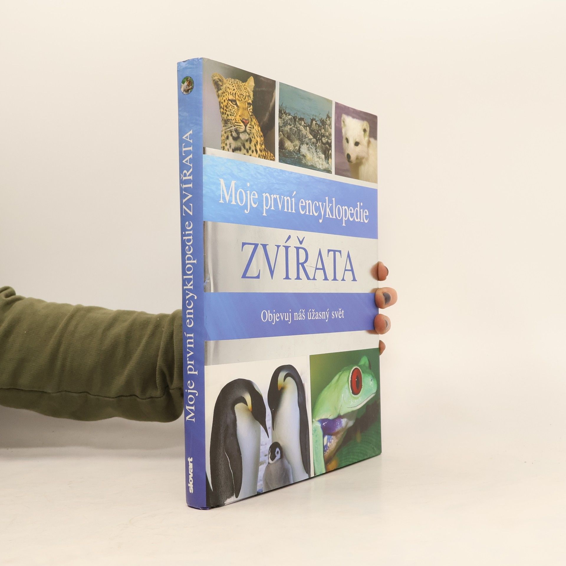 Moje první encyklopedie - Zvířata: Objevuj náš úžasný svět