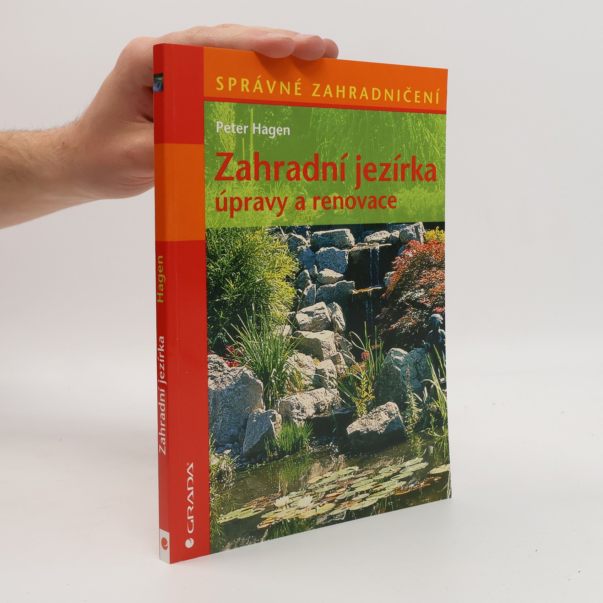 Peter Hagen Zahradní jezírka : úpravy a renovace