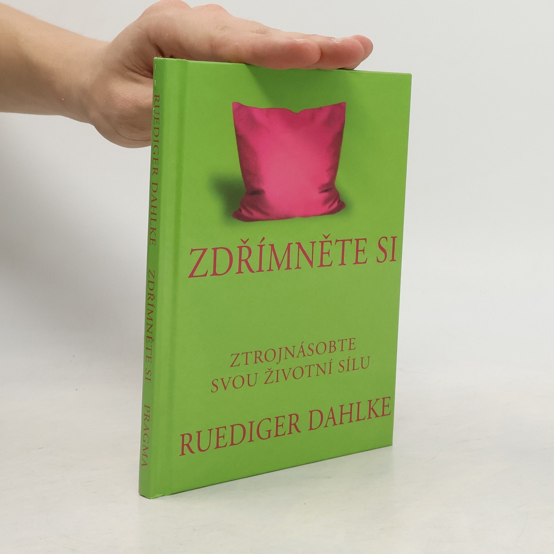 Ruediger Dahlke Zdřímněte si : ztrojnásobíte svou životní sílu